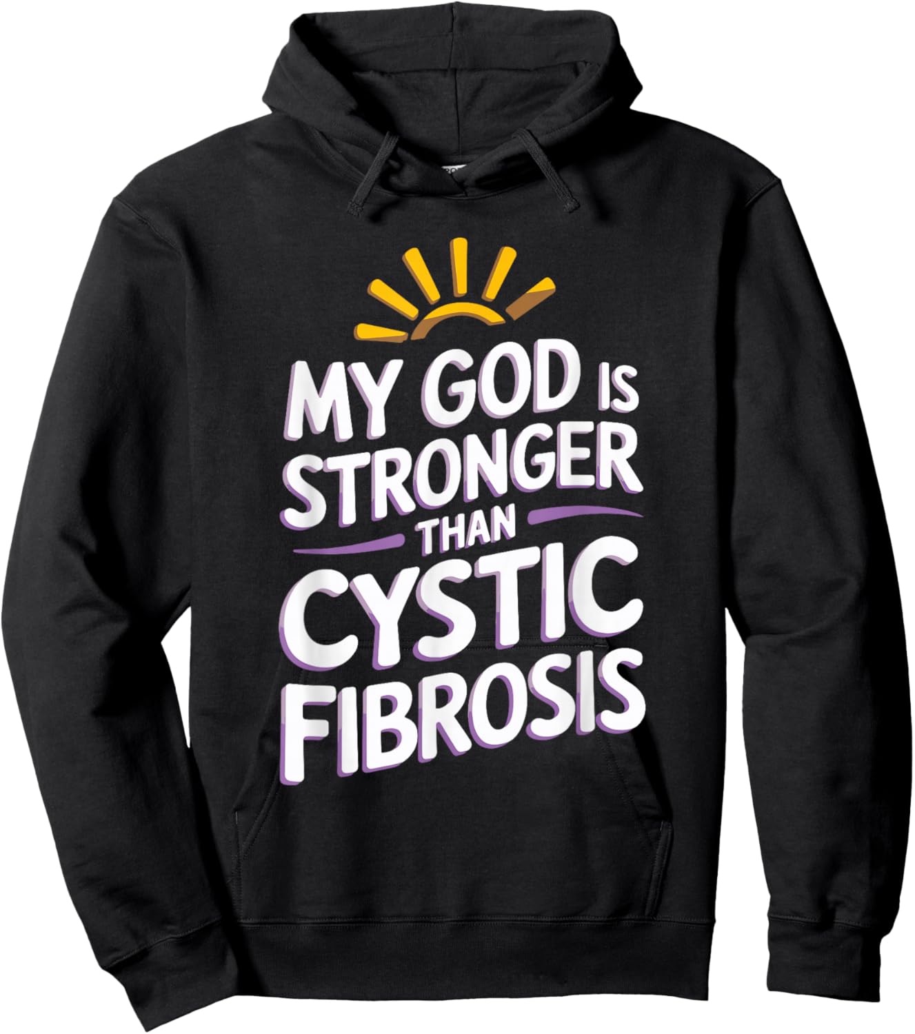 My God Is Stronger Than Cystic Fibrosis Hoodie - Hoodie | Black