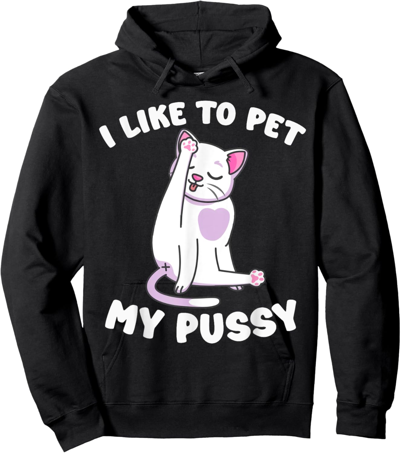 Like To Pet My Pussy Naughty Adult Cat Humor Saying Hoodie - Hoodie | Black