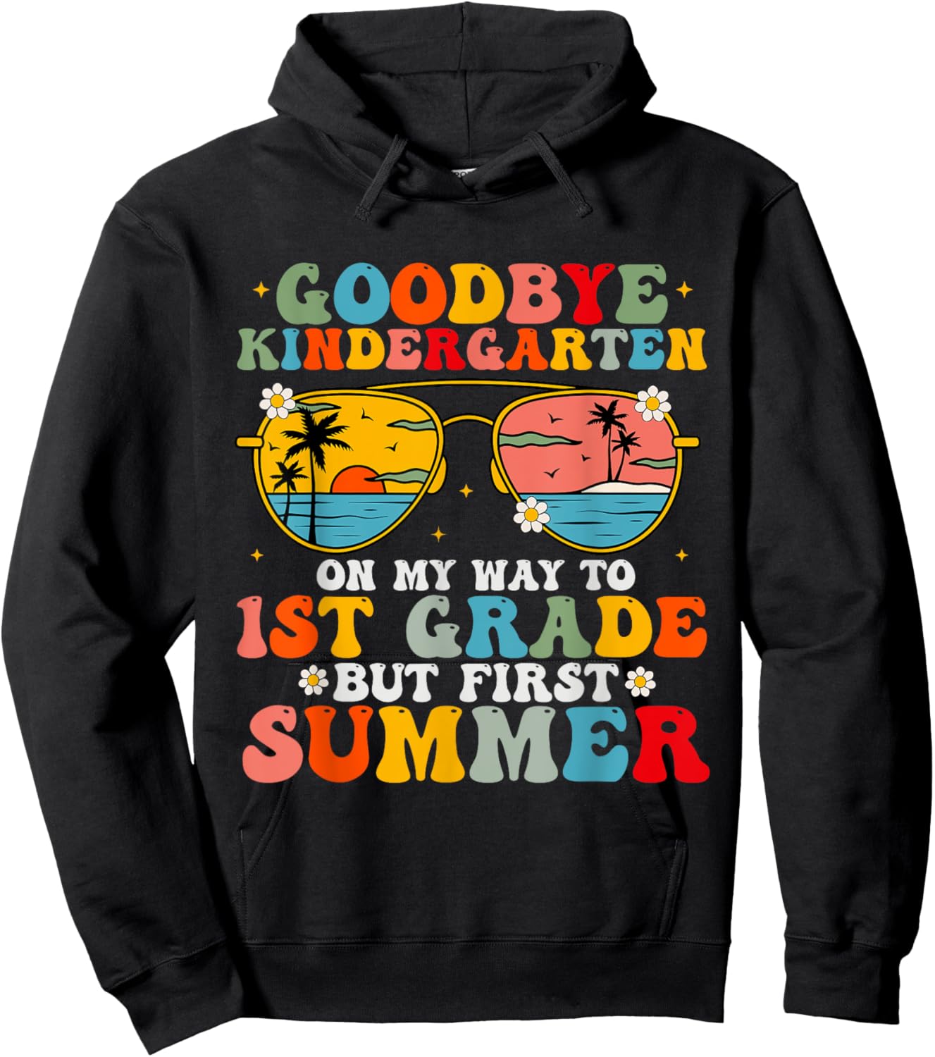 Goodbye Kindergarten Graduation To 1st Grade Hello Summer Women Kids Hoodie - Hoodie | Black
