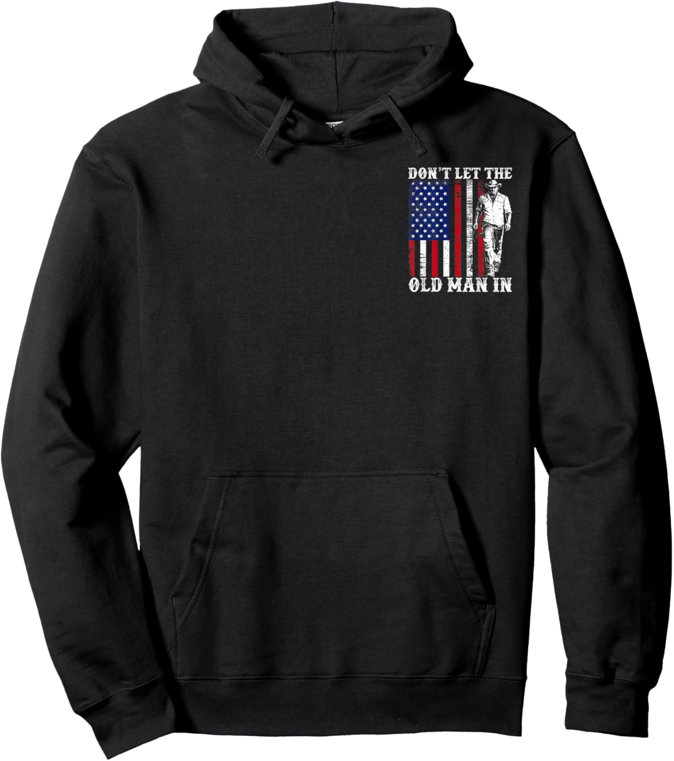 Don't Let The Old Man in Vintage American Flag Fathers Day Hoodie - Hoodie | Black