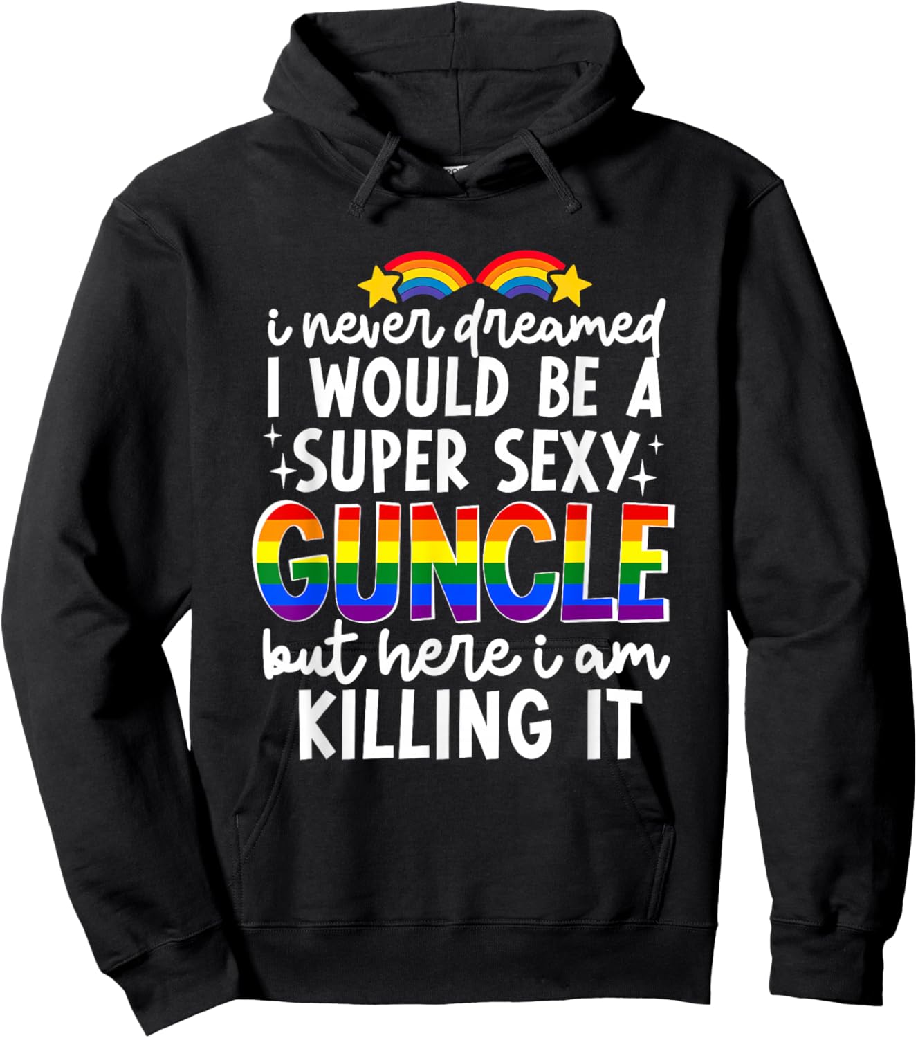 Super Sexy Guncle Gay Uncle Funny LGBTQ Pride Month Rainbow Hoodie - Hoodie | Black
