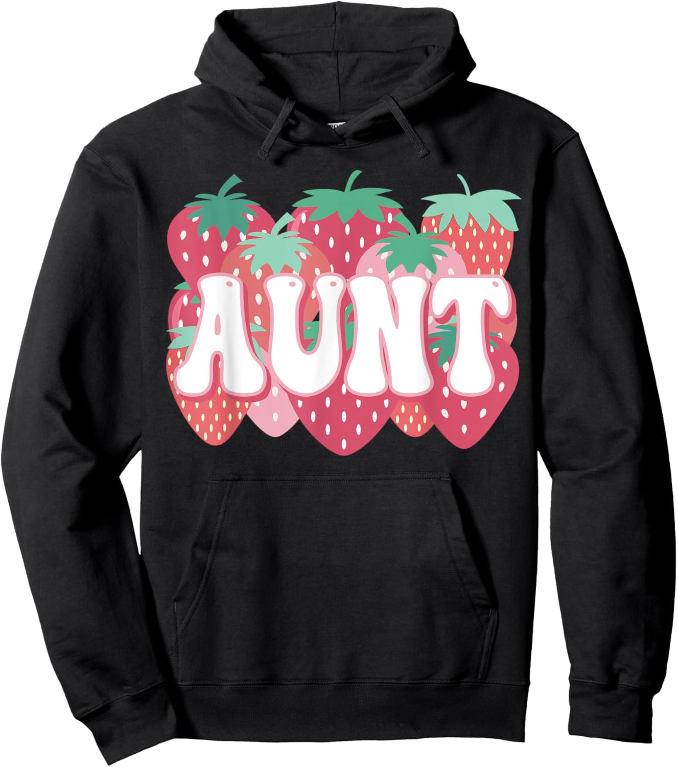 Aunt Of The Berry First Birthday Strawberry Family Party Hoodie - Hoodie | Black