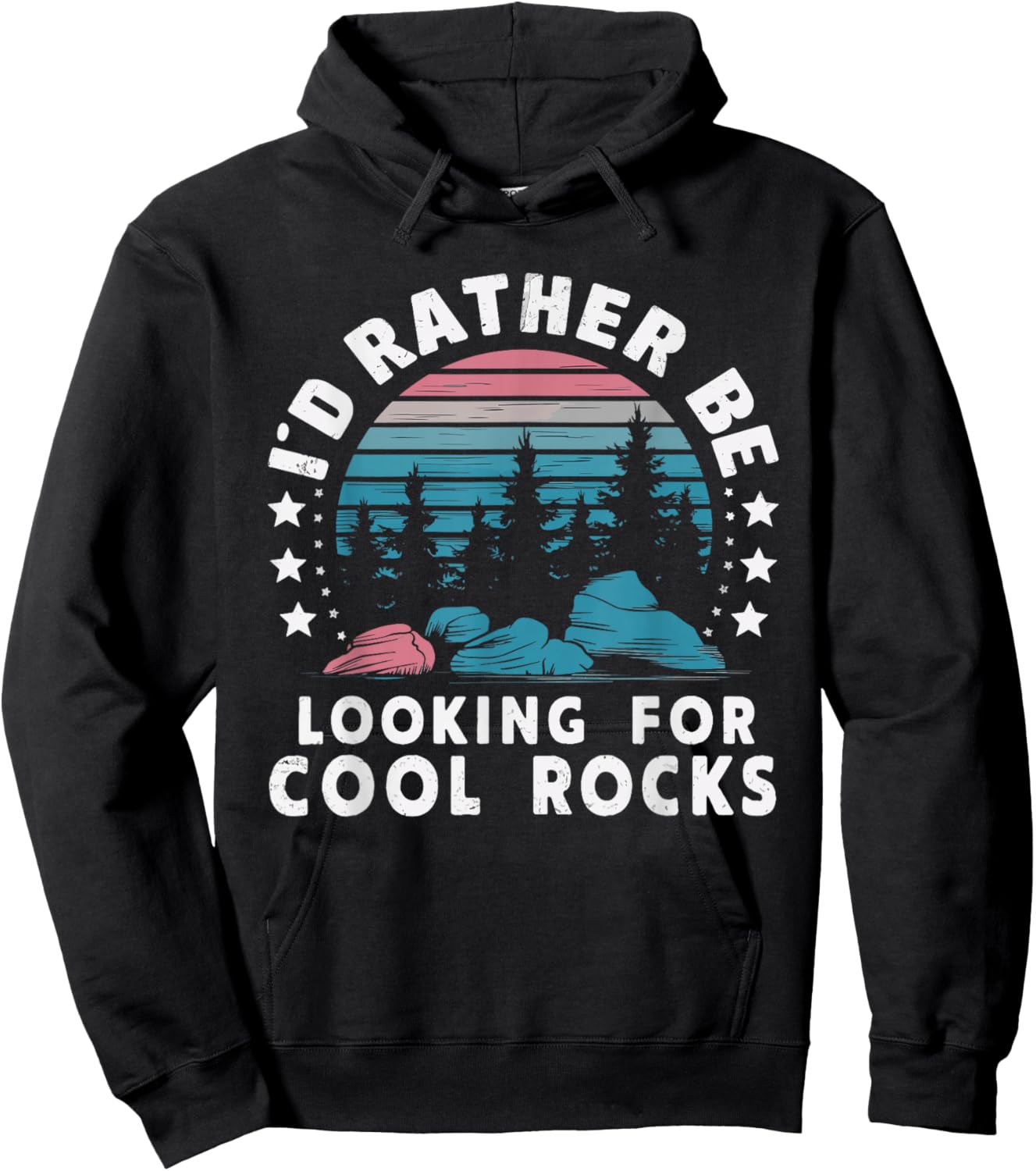 Rock Collector Geology Fossil Hunter Geologist I'd Rather Be Looking For Cool Rocks - Women's -Adults Geology Themed - Black, Small Hoodie - Hoodie | Black