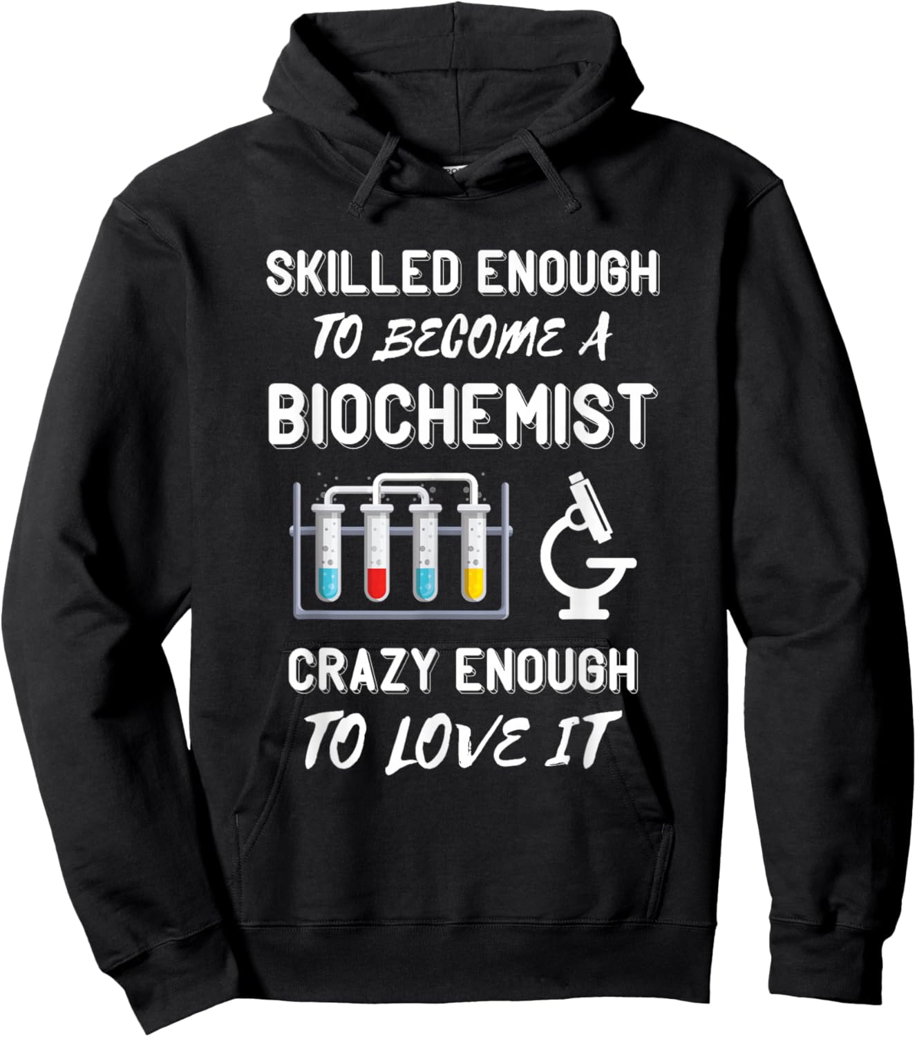 Biochemist Skilled Enough Biochemistry Biomedical Engineer Hoodie - Hoodie | Black