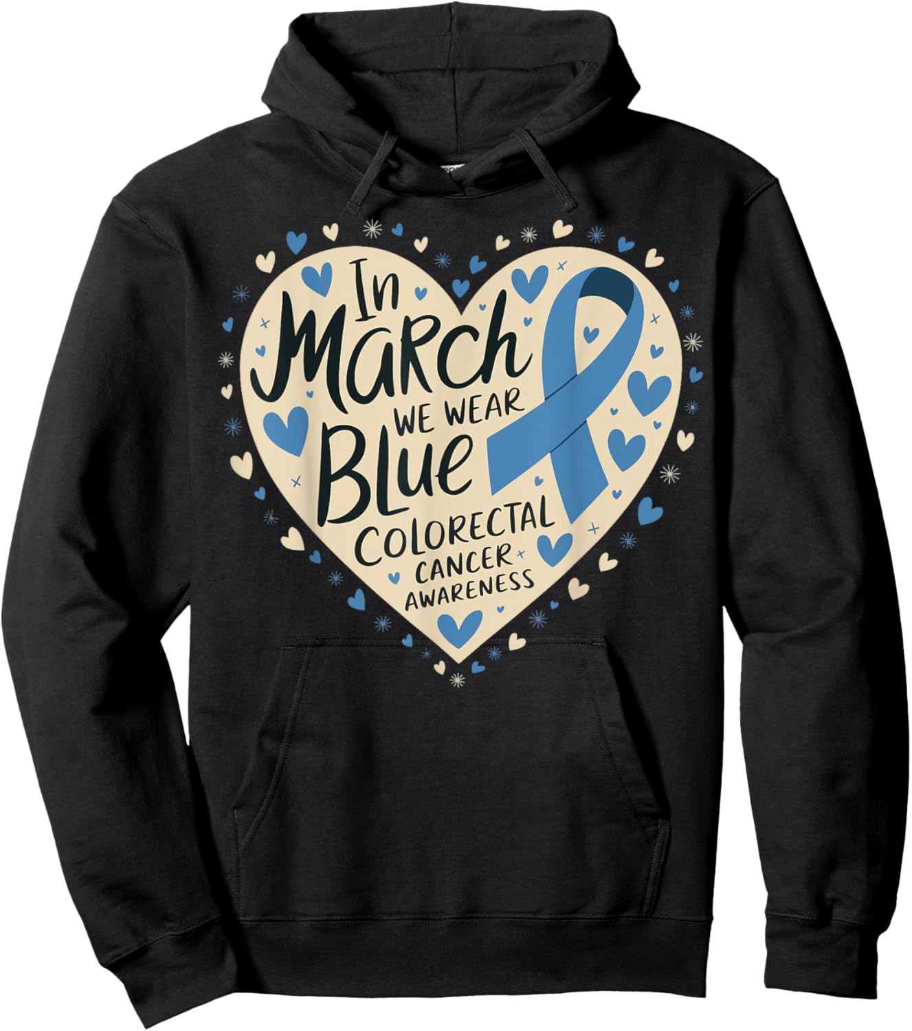 In March We Wear Blue Colorectal Cancer Awareness Hoodie - Hoodie | Black