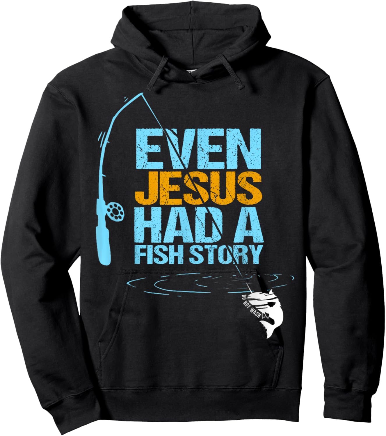 Christian Religious Fishing Dad Even Jesus Had A Fish Story Hoodie - Hoodie | Black