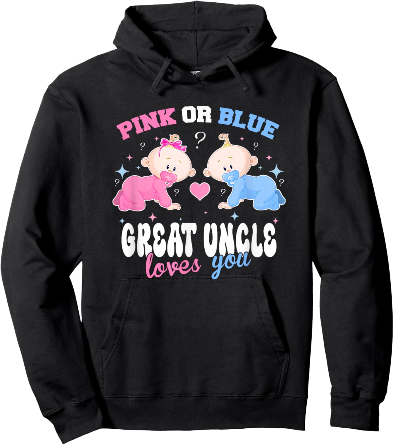 Pink Or Blue Great Uncle Loves You Baby Gender Reveal Party Hoodie - Hoodie | Black