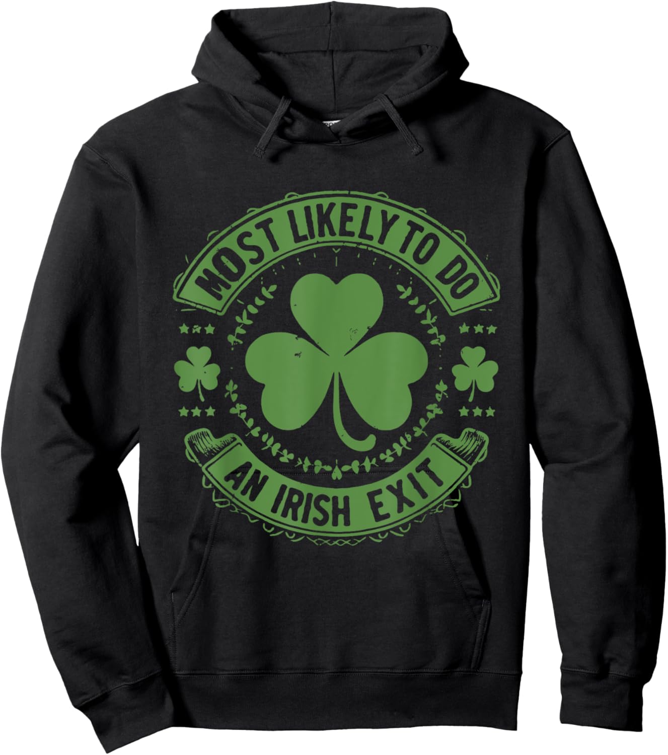 Most Likely To Do An Irish Exit Funny st. patrick Hoodie - Hoodie | Black