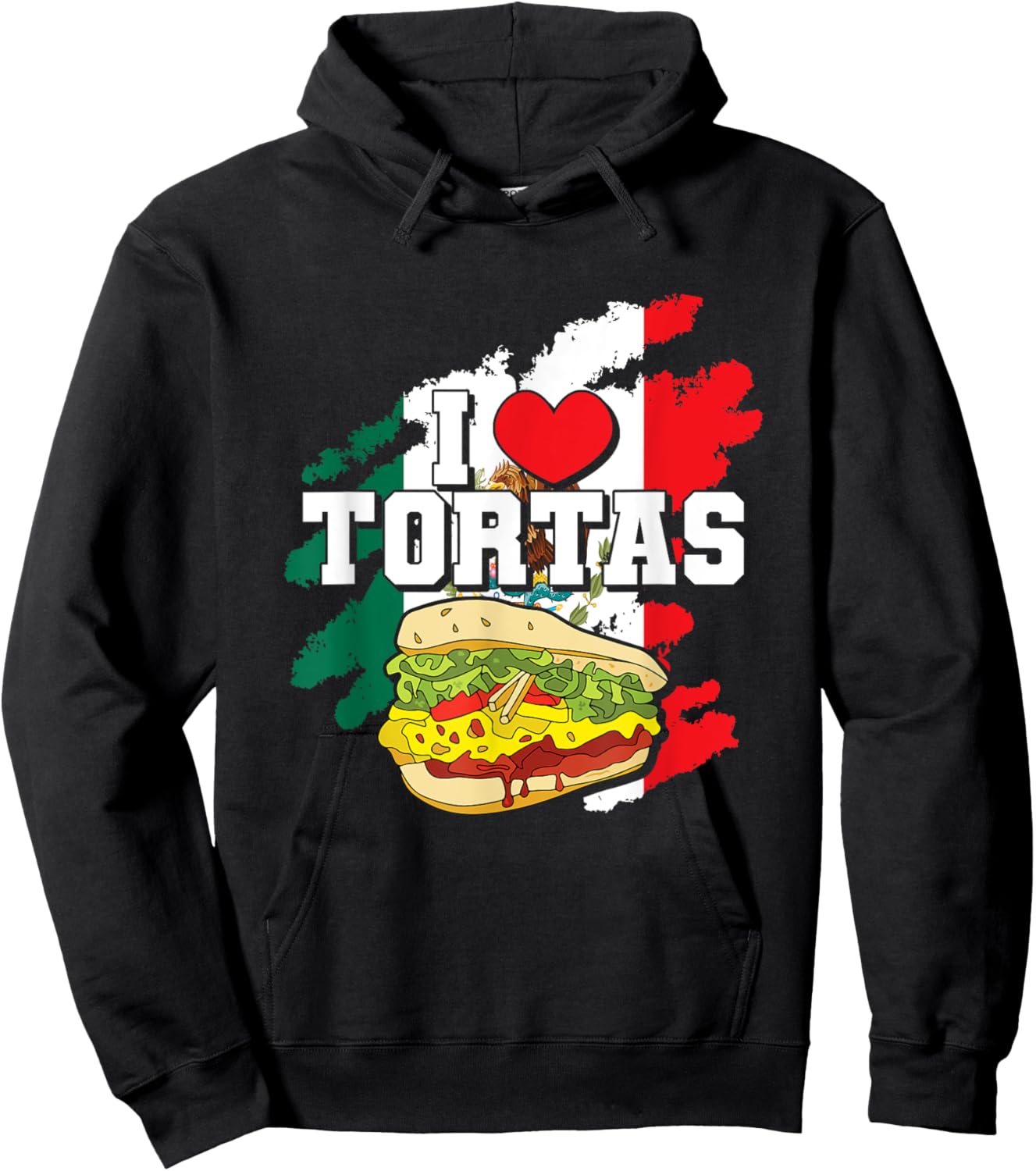 Mexican Sandwich Lover Mexico Food Foodie I Love Tortas Hoodie - Hoodie | Black