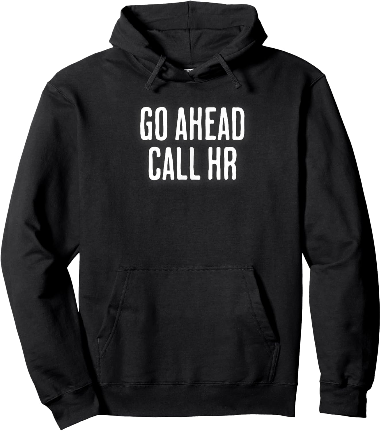 Go Ahead Call HR Hoodie - Hoodie | Black