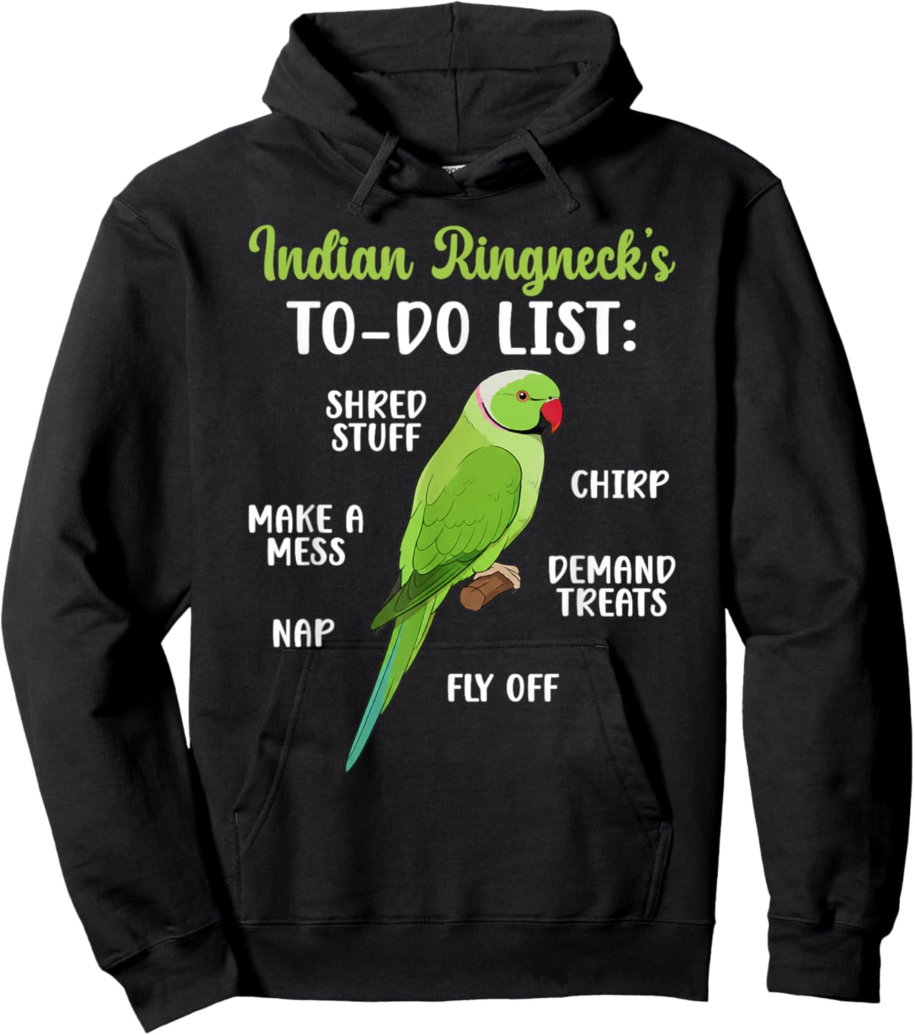 to Do List Indian Ringneck Owner Rose-Ringed Parakeet Lover Hoodie - Hoodie | Black