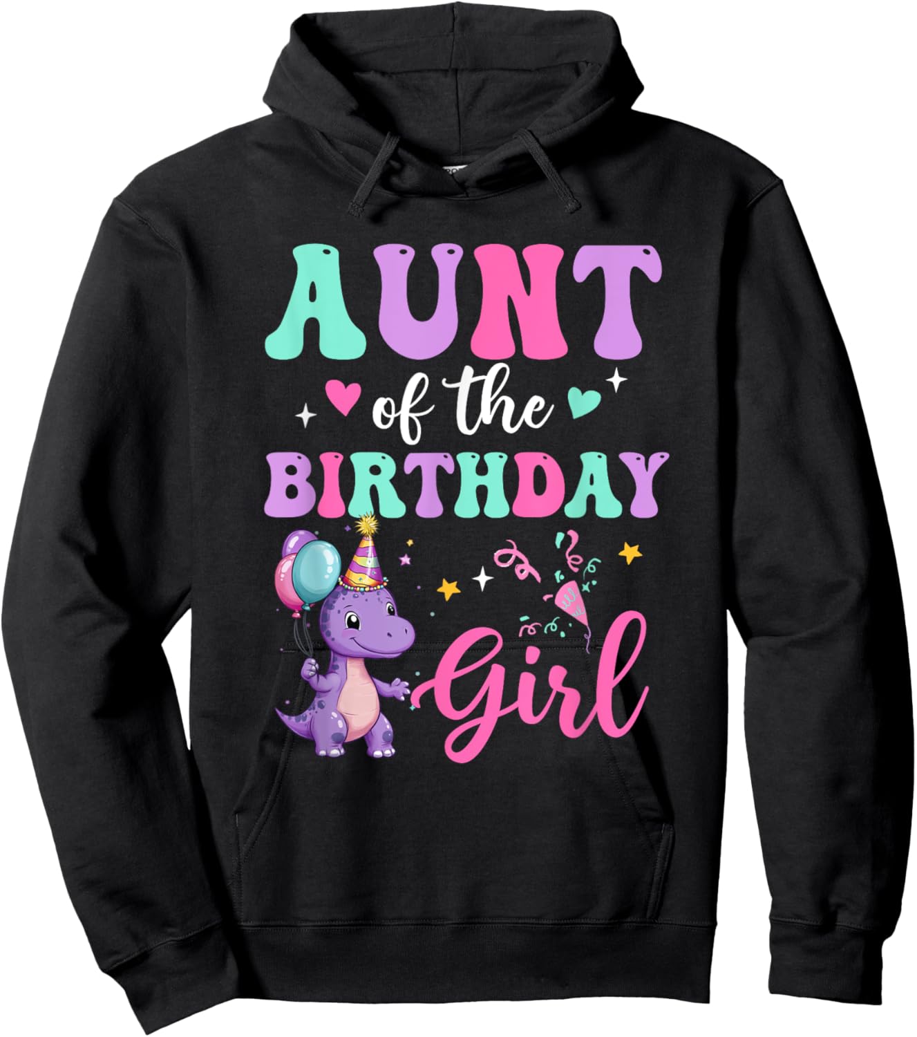 Aunt Of The Birthday For Girl Dinosaur T-Rex Party Family Hoodie - Hoodie | Black