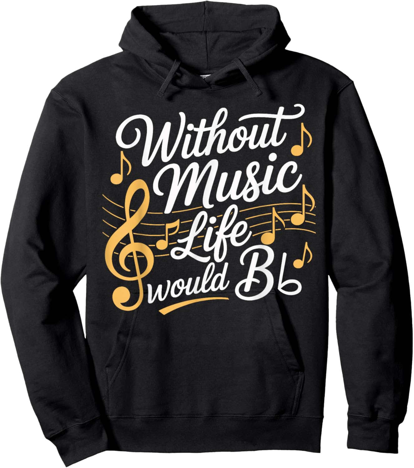 Without Music Life Would Be Flat Hoodie - Hoodie | Black