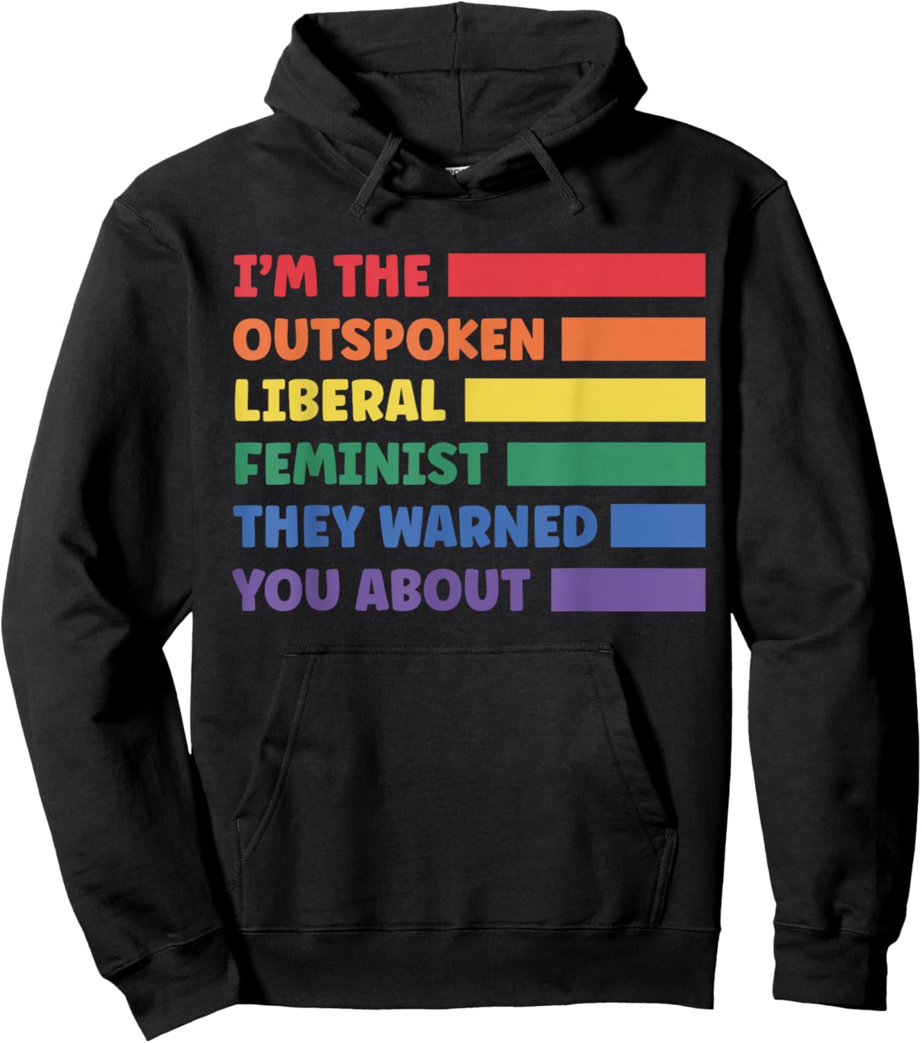I'm The Outspoken Liberal Feminist They Warned You About Hoodie - Hoodie | Black
