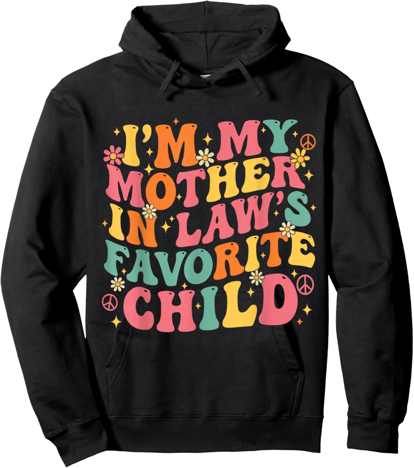 Retro Groovy Funny I'm My Mother in Law's Favorite Child Hoodie - Hoodie | Black