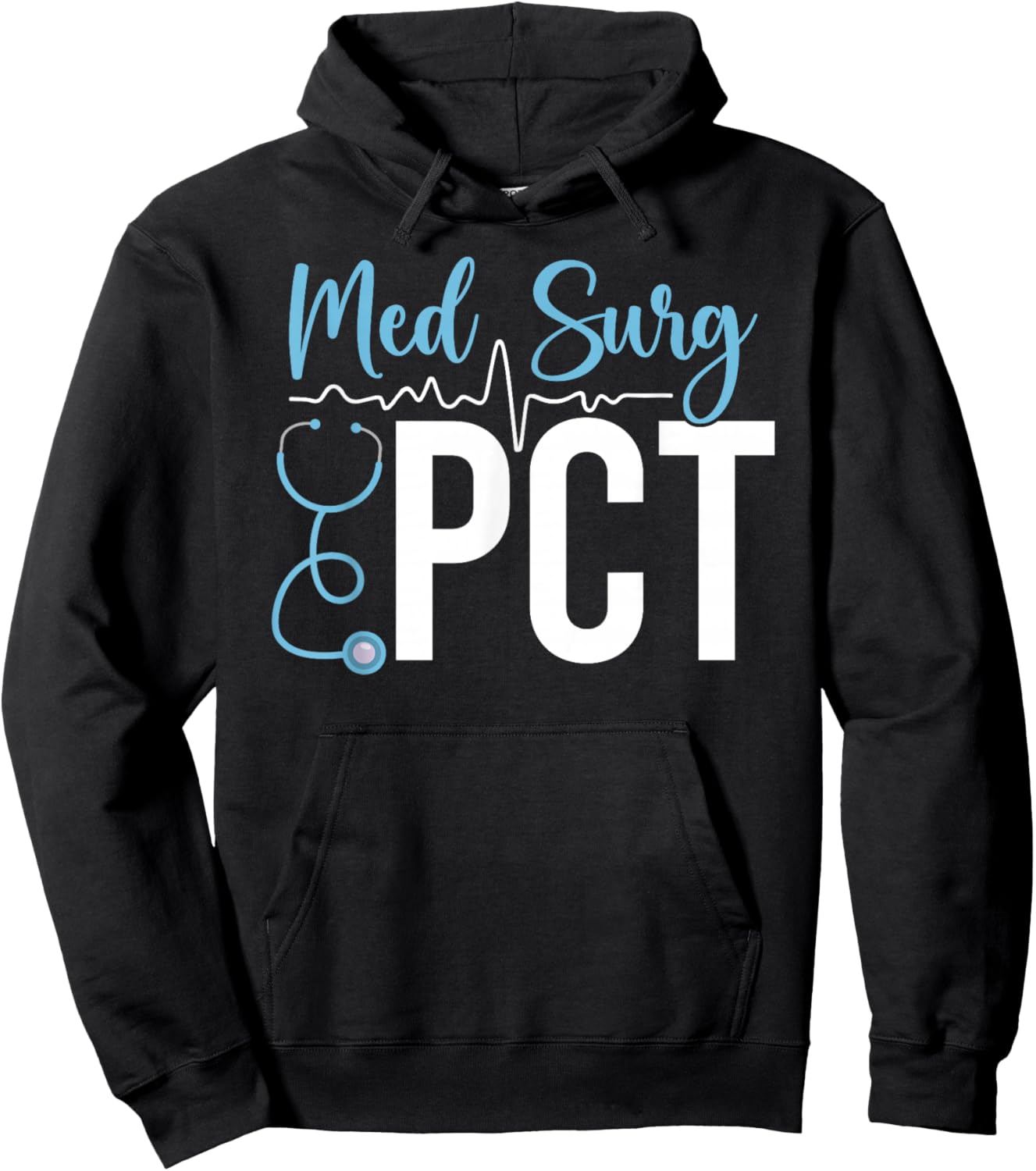 Med Surg PCT Best Medical Surgical Patient Care Tech Hoodie - Hoodie | Black