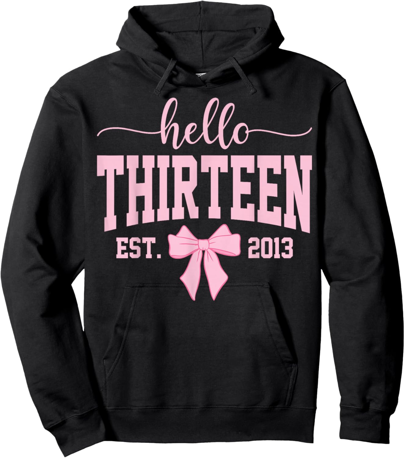 Hello Thirteen Est 2013 Coquette Bow 13th Birthday Girl Hoodie - Hoodie | Black
