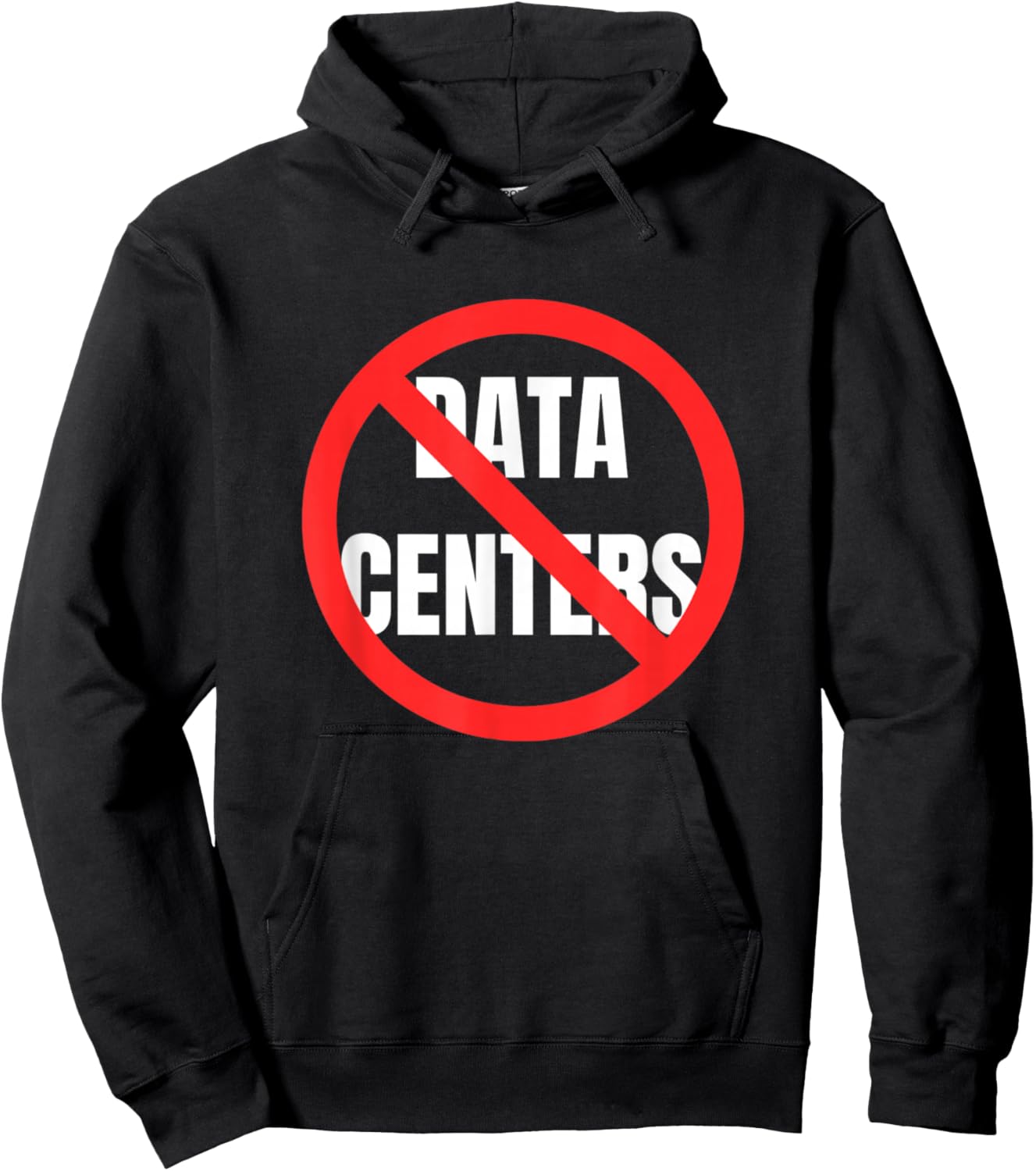 No to Data Centers Don't Want Data Centers Saying Hoodie - Hoodie | Black