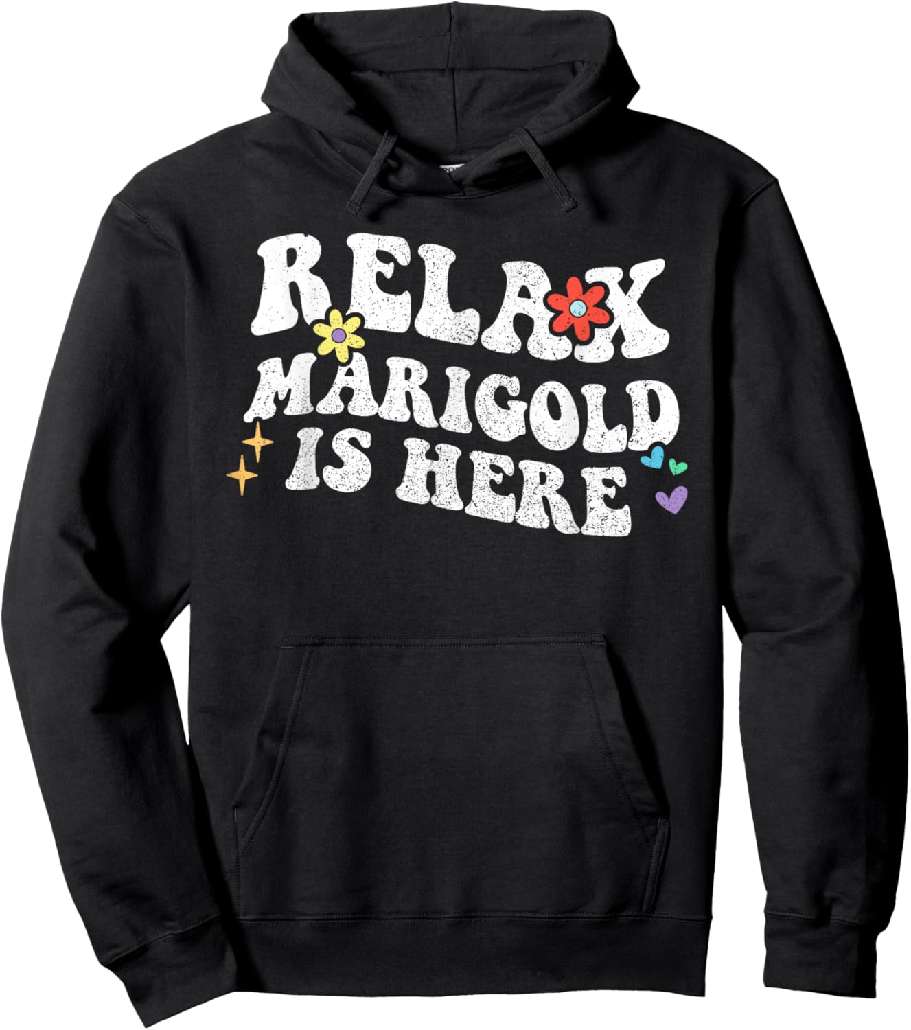 Retro Groovy Relax Marigold Is Here Funny Mother's Day Name Hoodie - Hoodie | Black