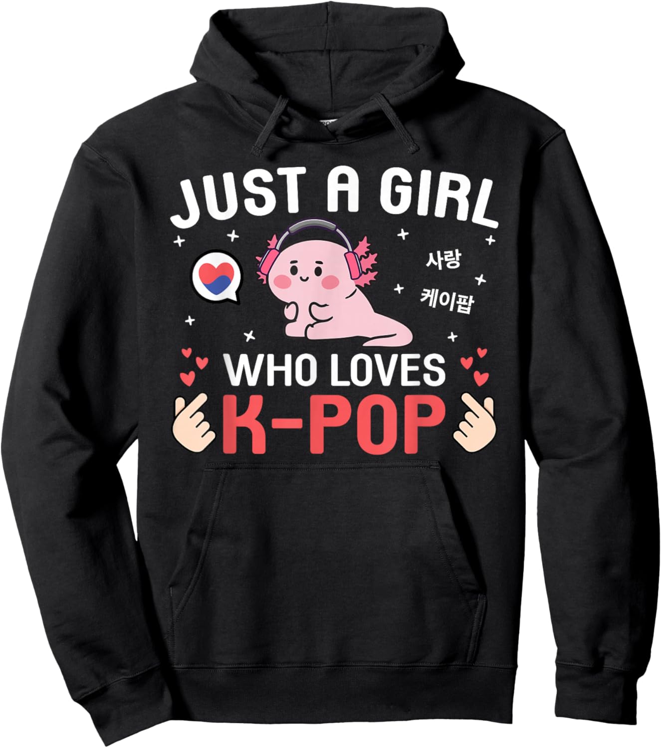 Cute Kawaii Axolotl Korean Music Just A Girl Who Loves K-Pop Hoodie - Hoodie | Black