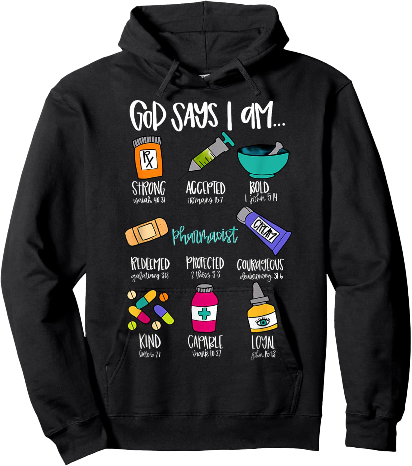 Christian God Says I Am Pharmacist Bible Verse Nurse School Hoodie - Hoodie | Black
