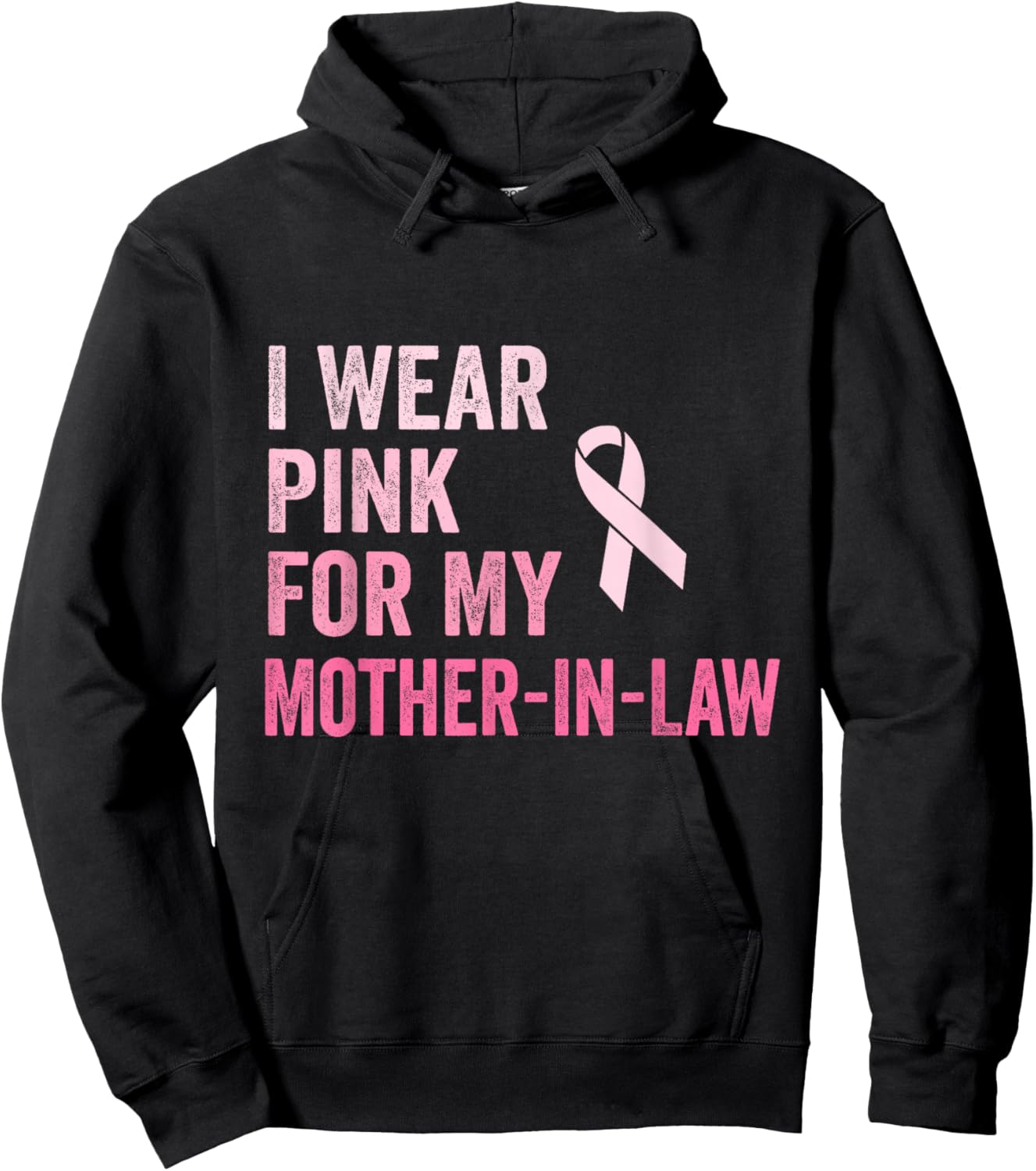 I Wear Pink For My Mother In Law Breast Cancer Awareness Hoodie - Hoodie | Black