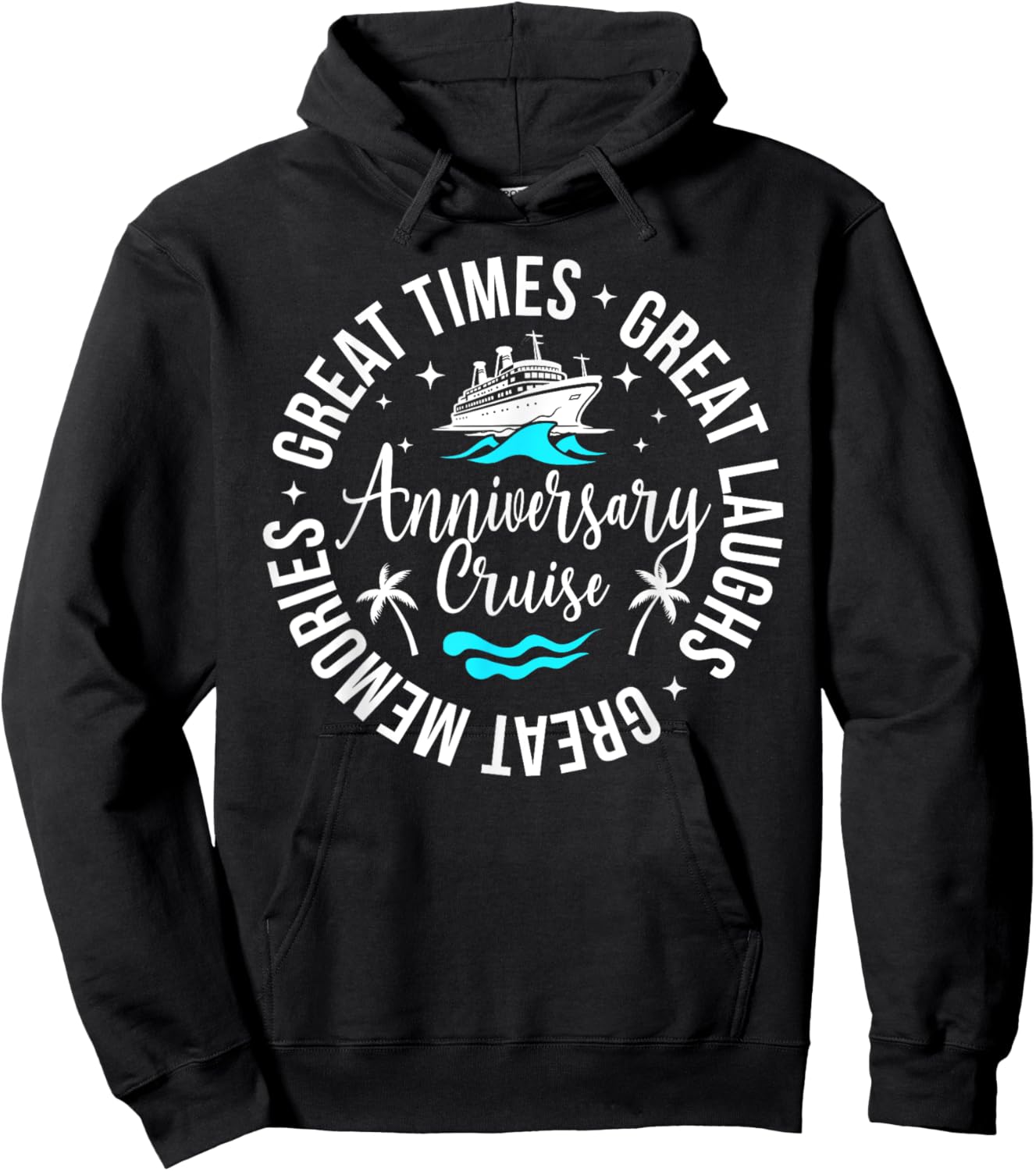 Anniversary Cruise Great Memories Anniversary Cruise Trip Hoodie - Hoodie | Black