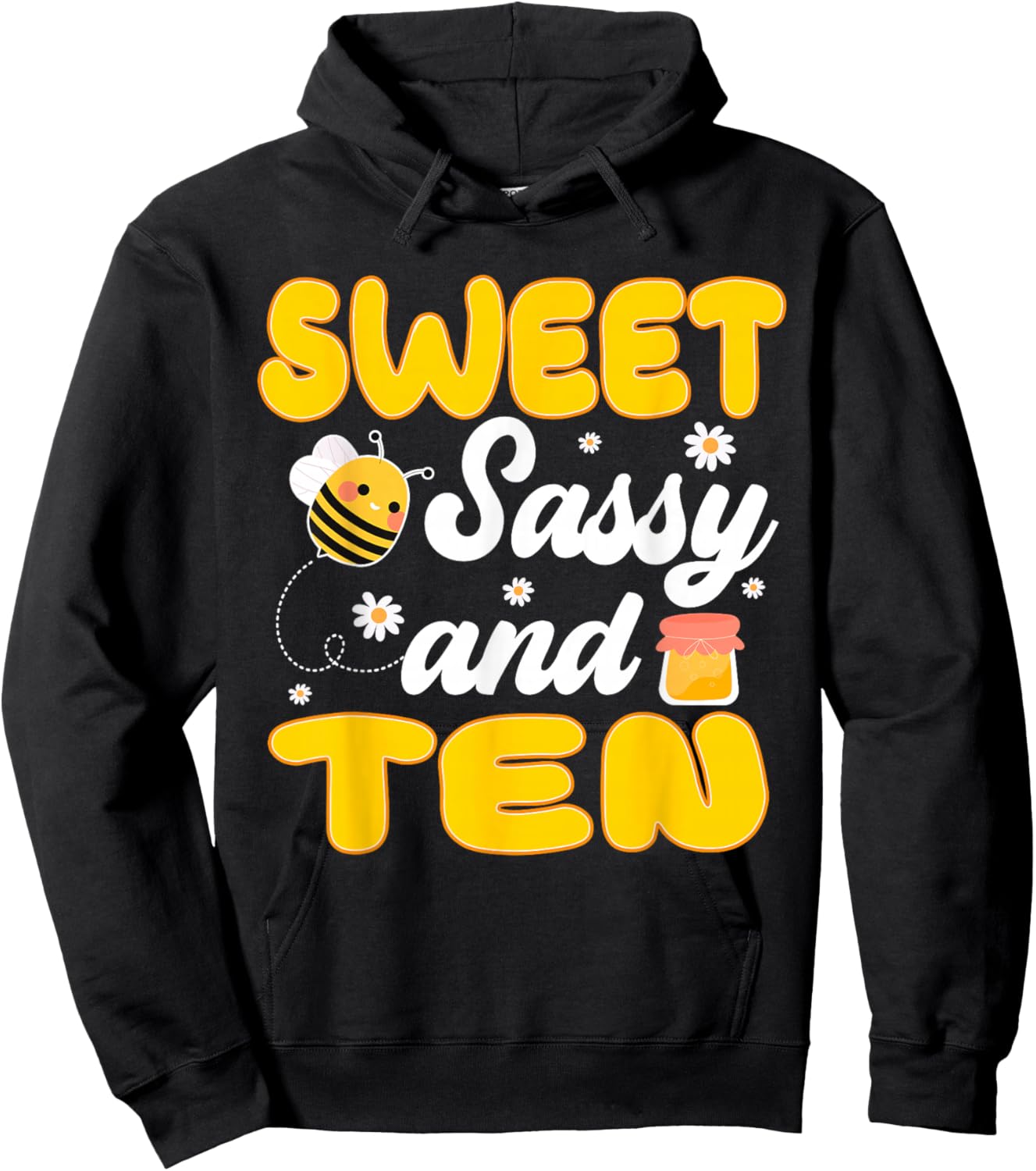Sweet Sassy and Ten 10th Birthday Bee Themed Party Hoodie - Hoodie | Black