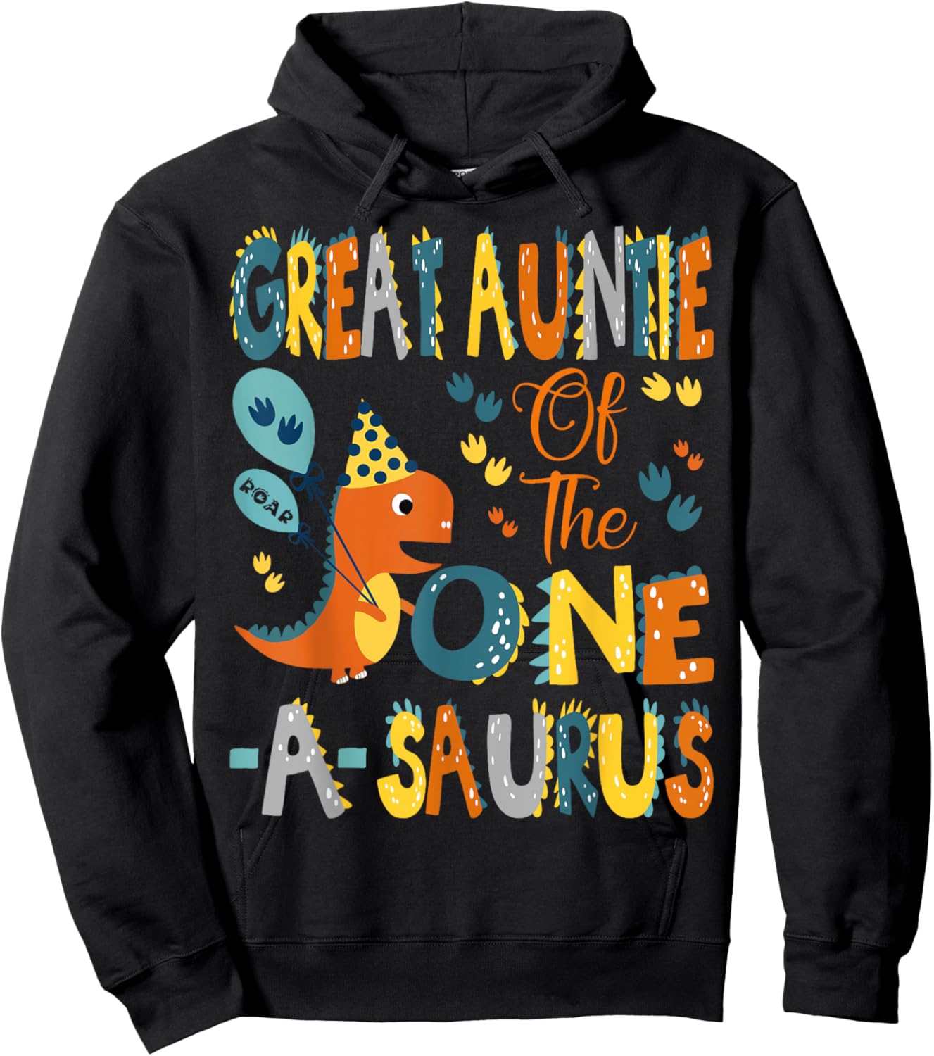 Great Auntie Of The One-A-Saurus 1St Birthday Dinosaur Party Hoodie - Hoodie | Black