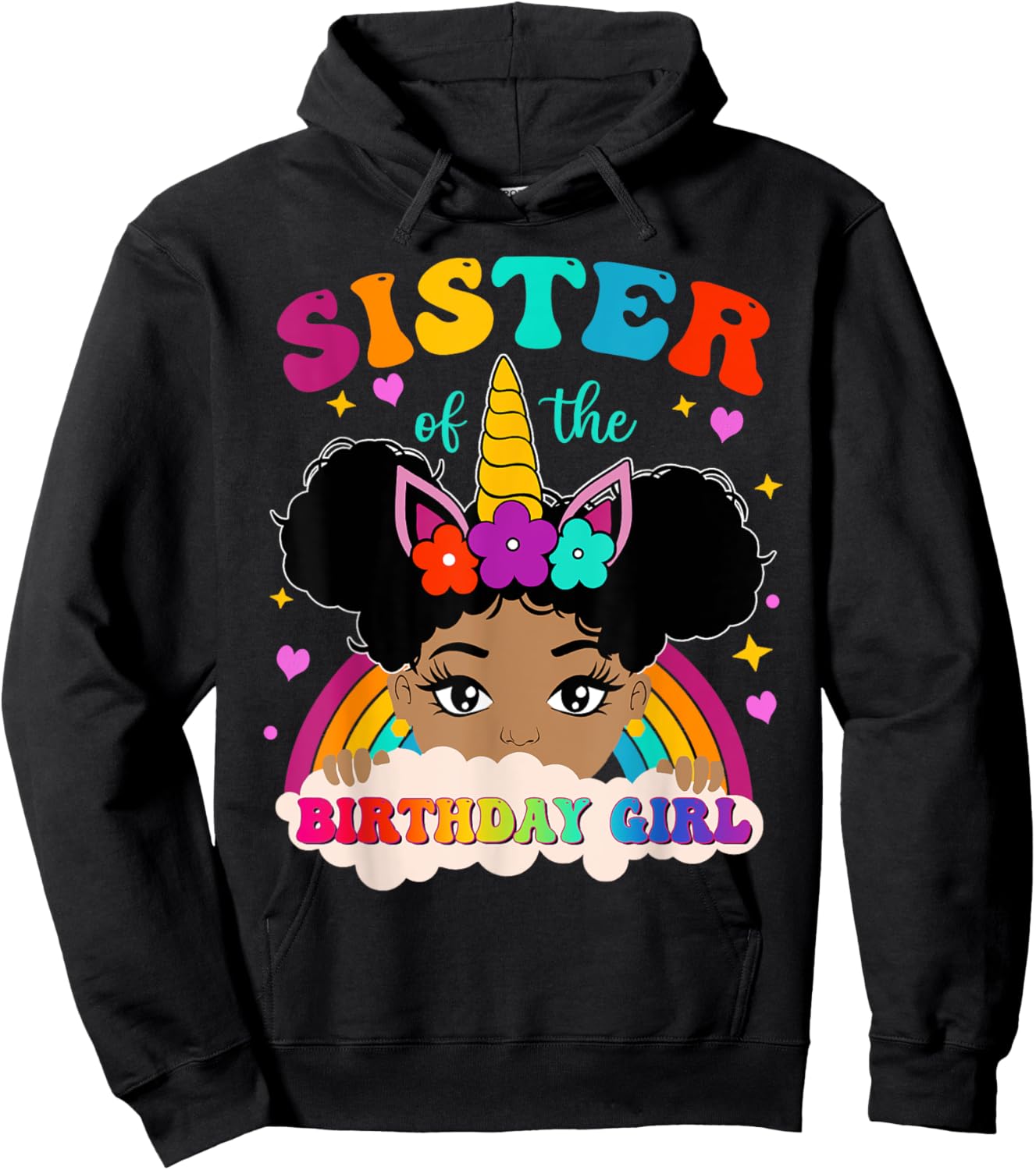 Sister of The Birthday Girl Rainbow Afro Melanin Unicorn Hoodie - Hoodie | Black
