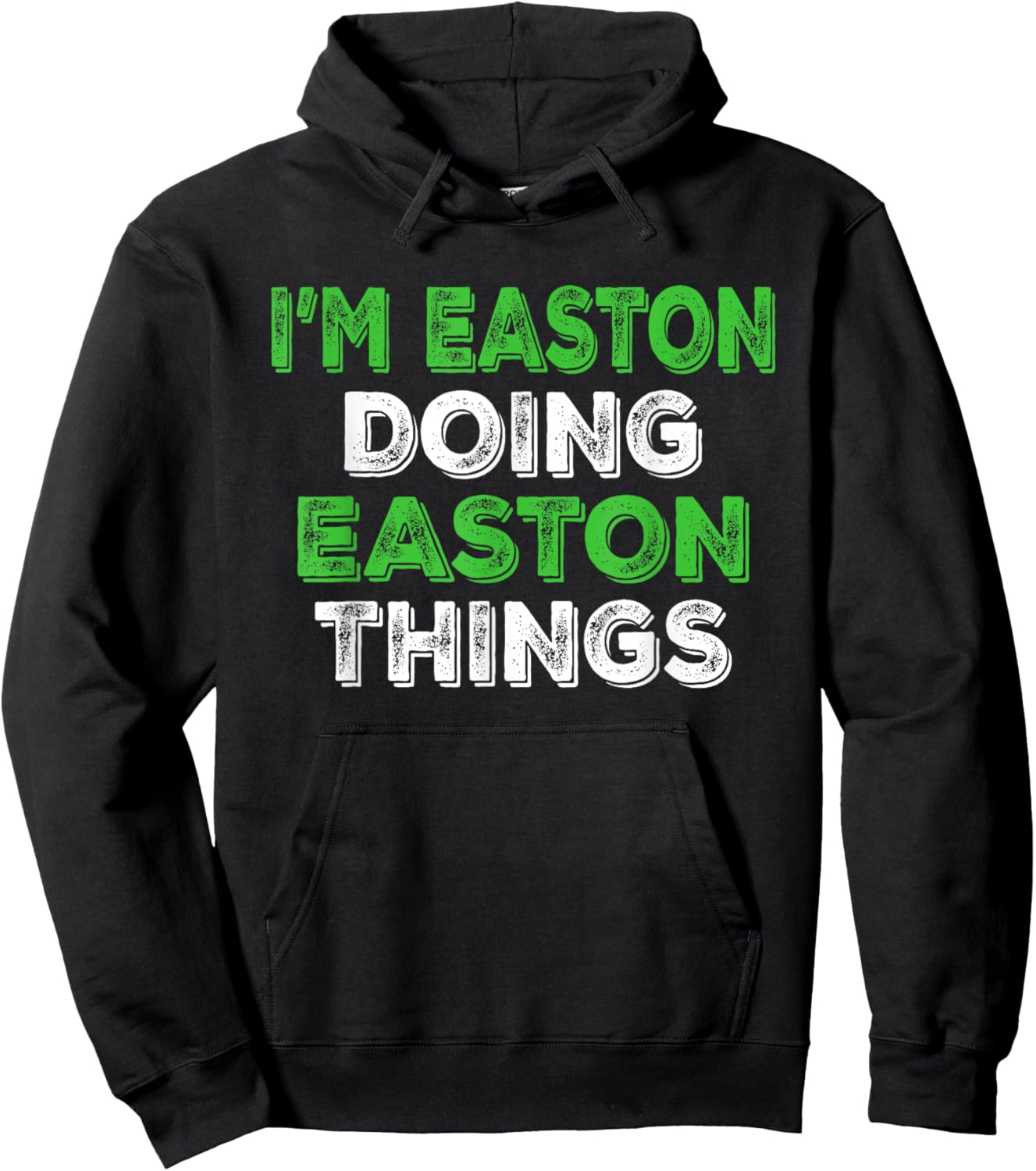 I'm Easton Doing Easton Things Funny Personalized First Name Hoodie - Hoodie | Black