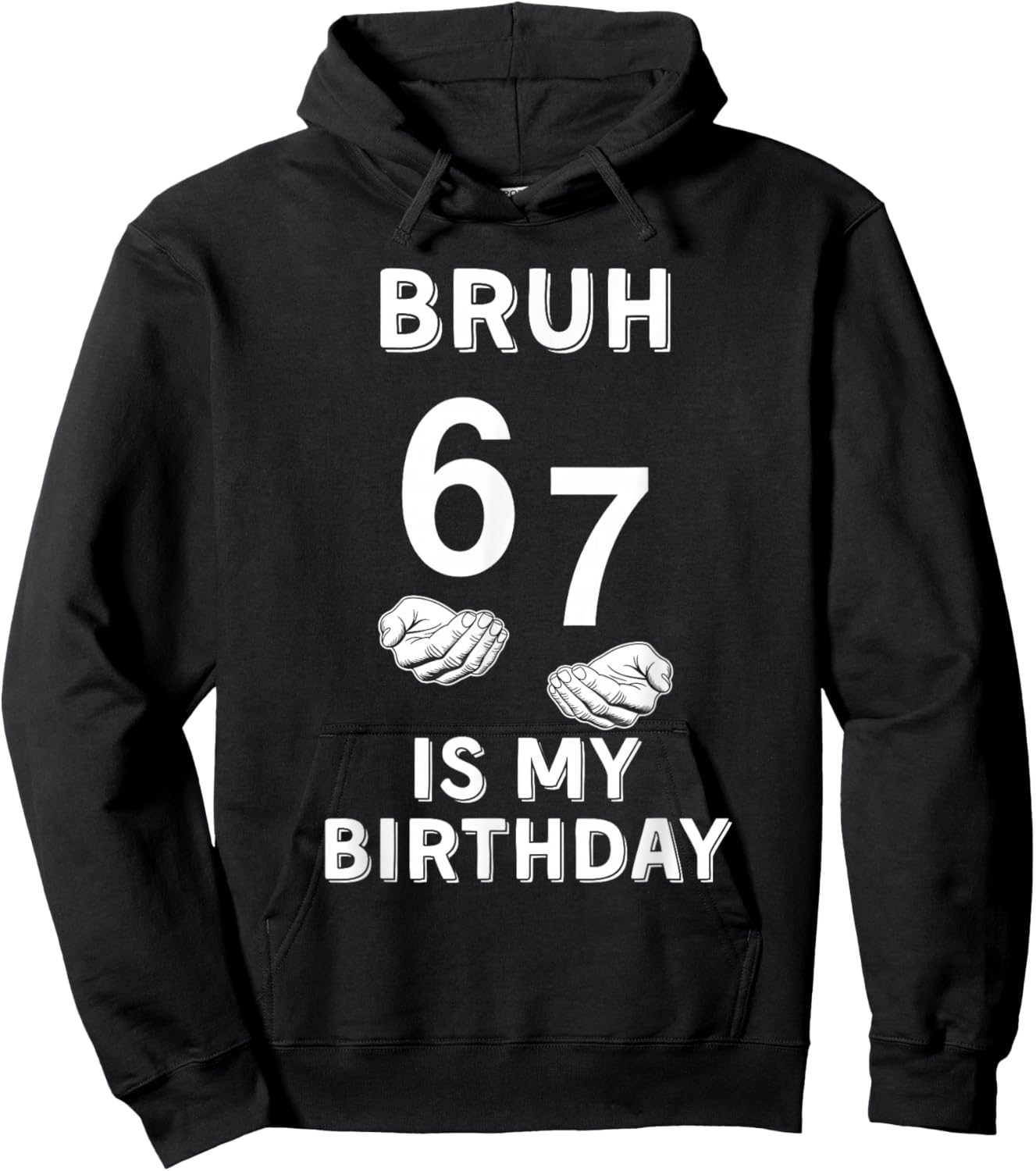 67 is My Birthday June 7th Birthday 6/7 Hoodie - Hoodie | Black