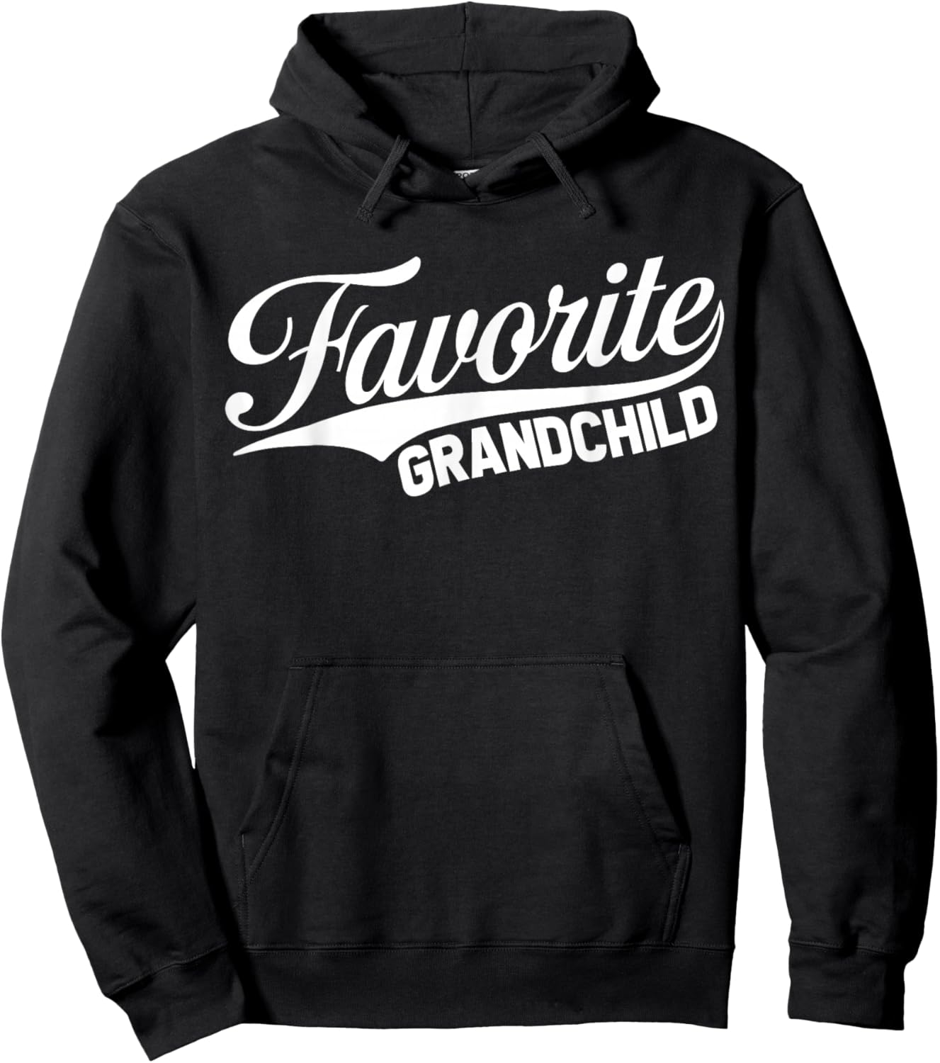 Funny Spoiled Grandchildren Favorite Grandchild Hoodie - Hoodie | Black