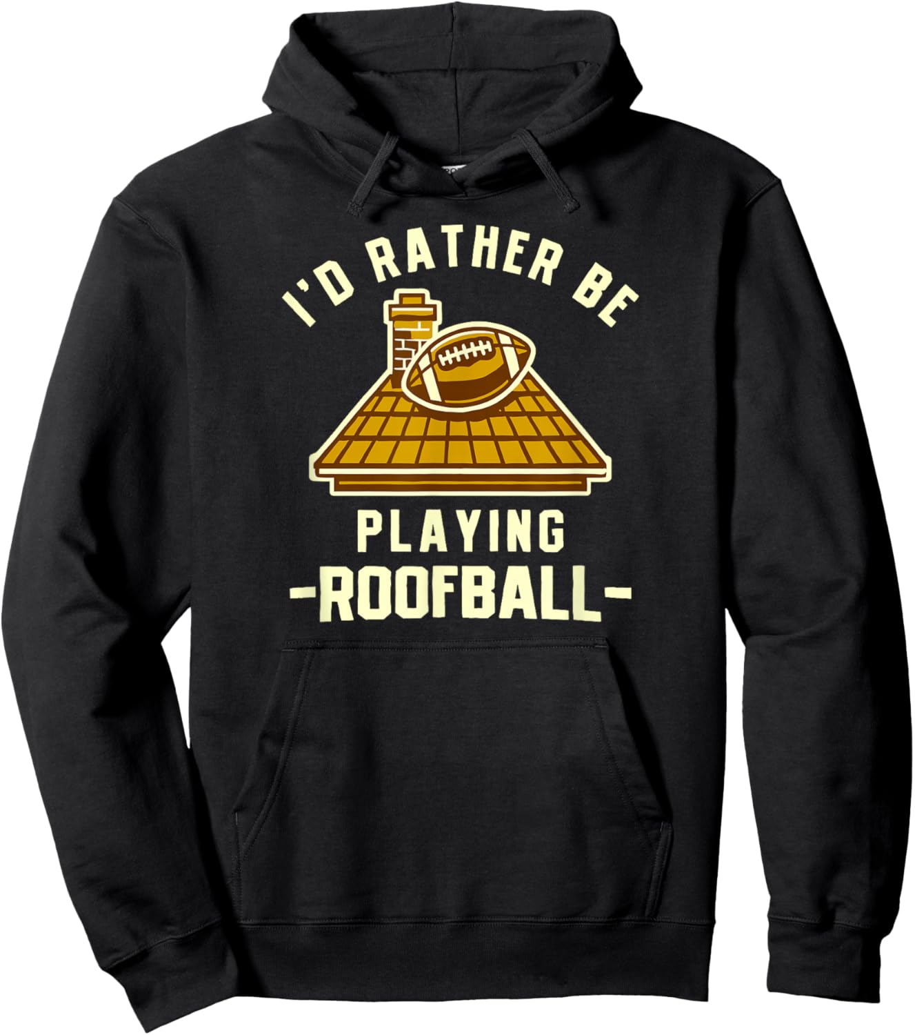 I'd Rather Be Playing Roofball Nostalgic Outdoor Football Hoodie - Hoodie | Black