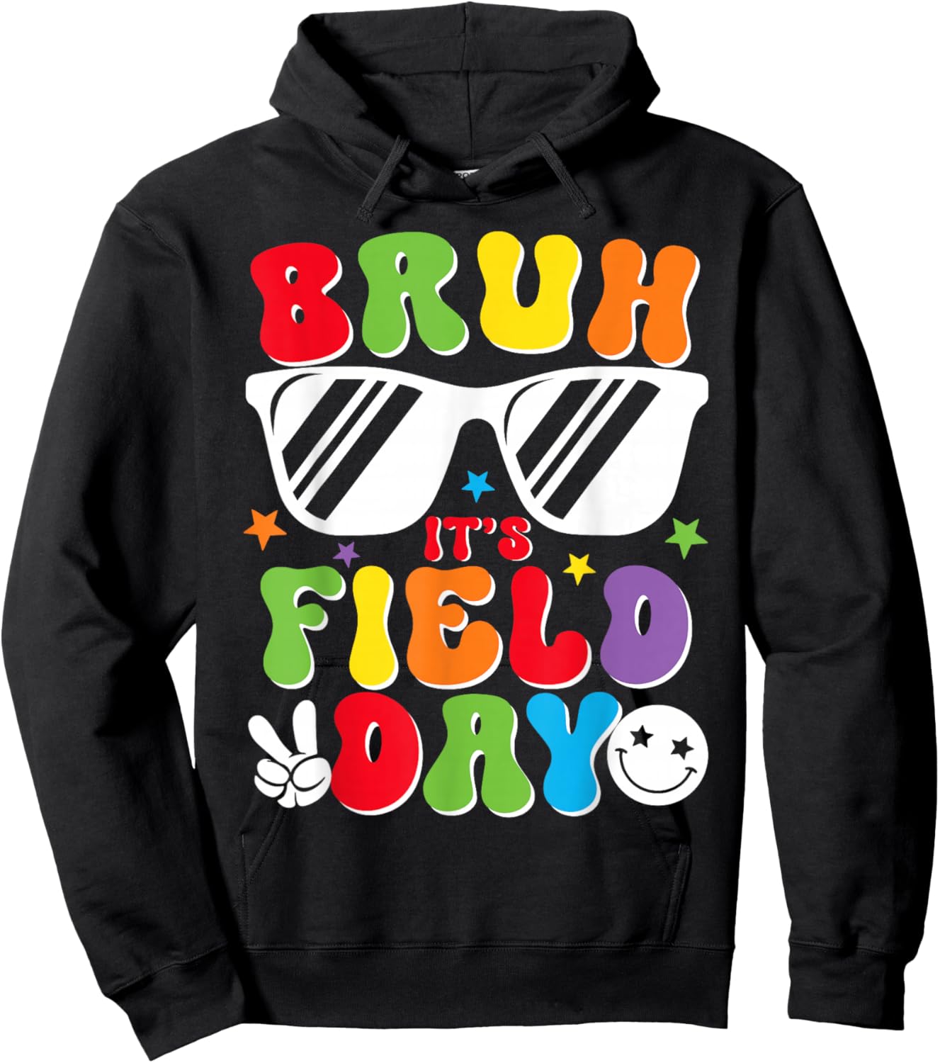 Bruh Its Field Day Sunglasses Men Women Kids Teacher Hoodie - Hoodie | Black