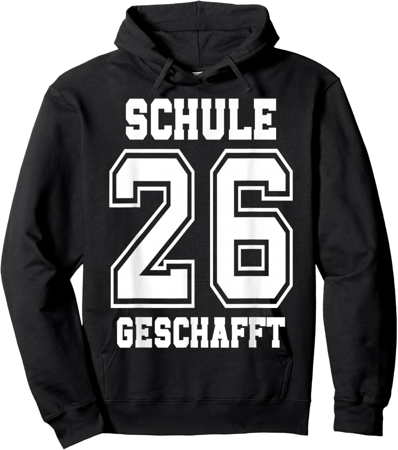 Schule Geschafft 2026 Schulabschluss Hoodie - Hoodie | Black