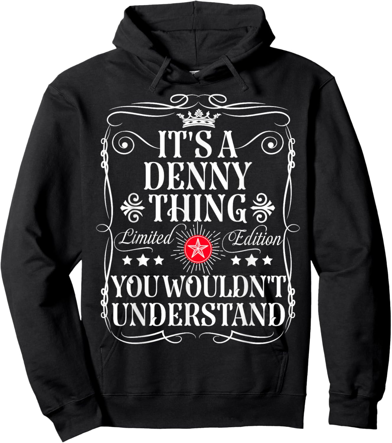 Denny Name Its A Denny Thing You Wouldn't Understand Hoodie - Hoodie | Black