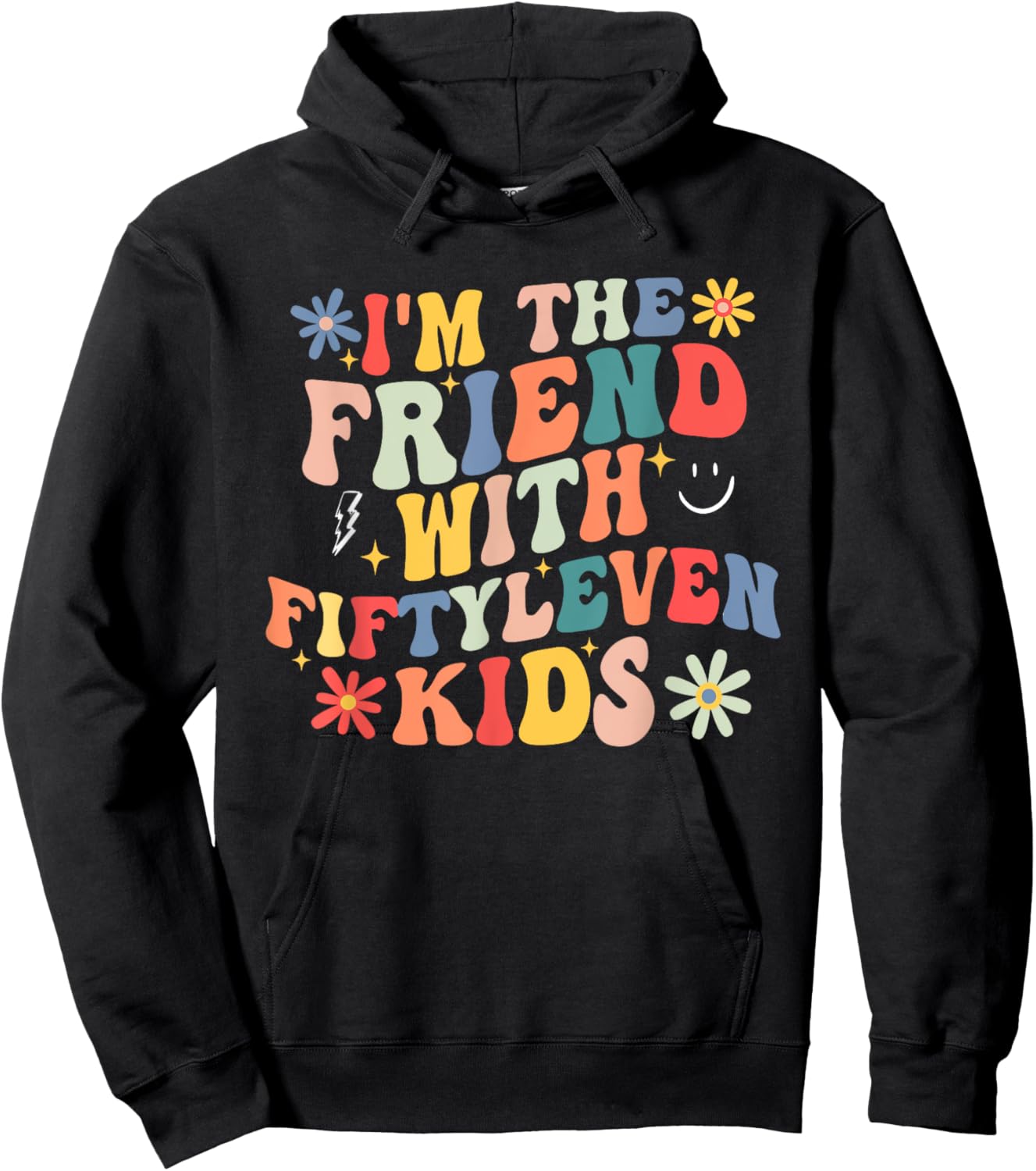 Funny I'm The Friend With Fiftyleven Kids Hoodie - Hoodie | Black