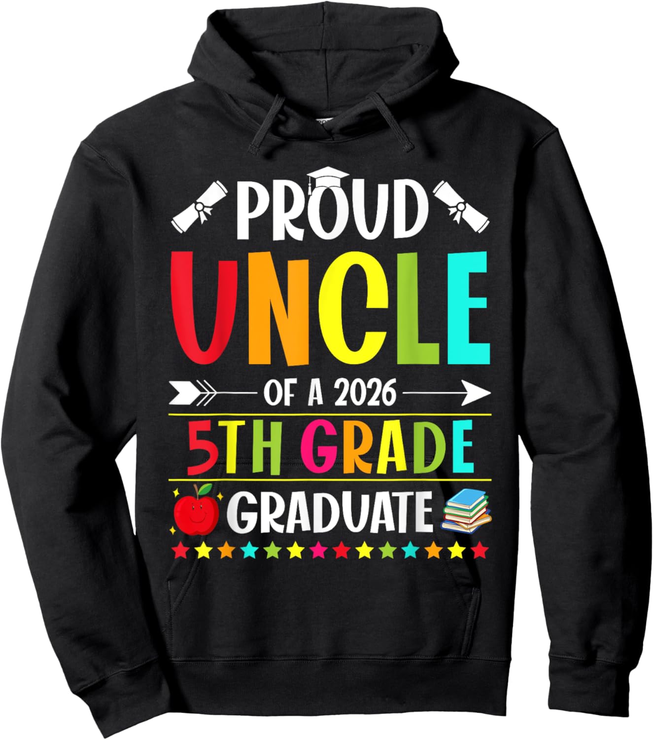 Proud Uncle of a Class of 2026 5th Grade Graduate Hoodie - Hoodie | Black