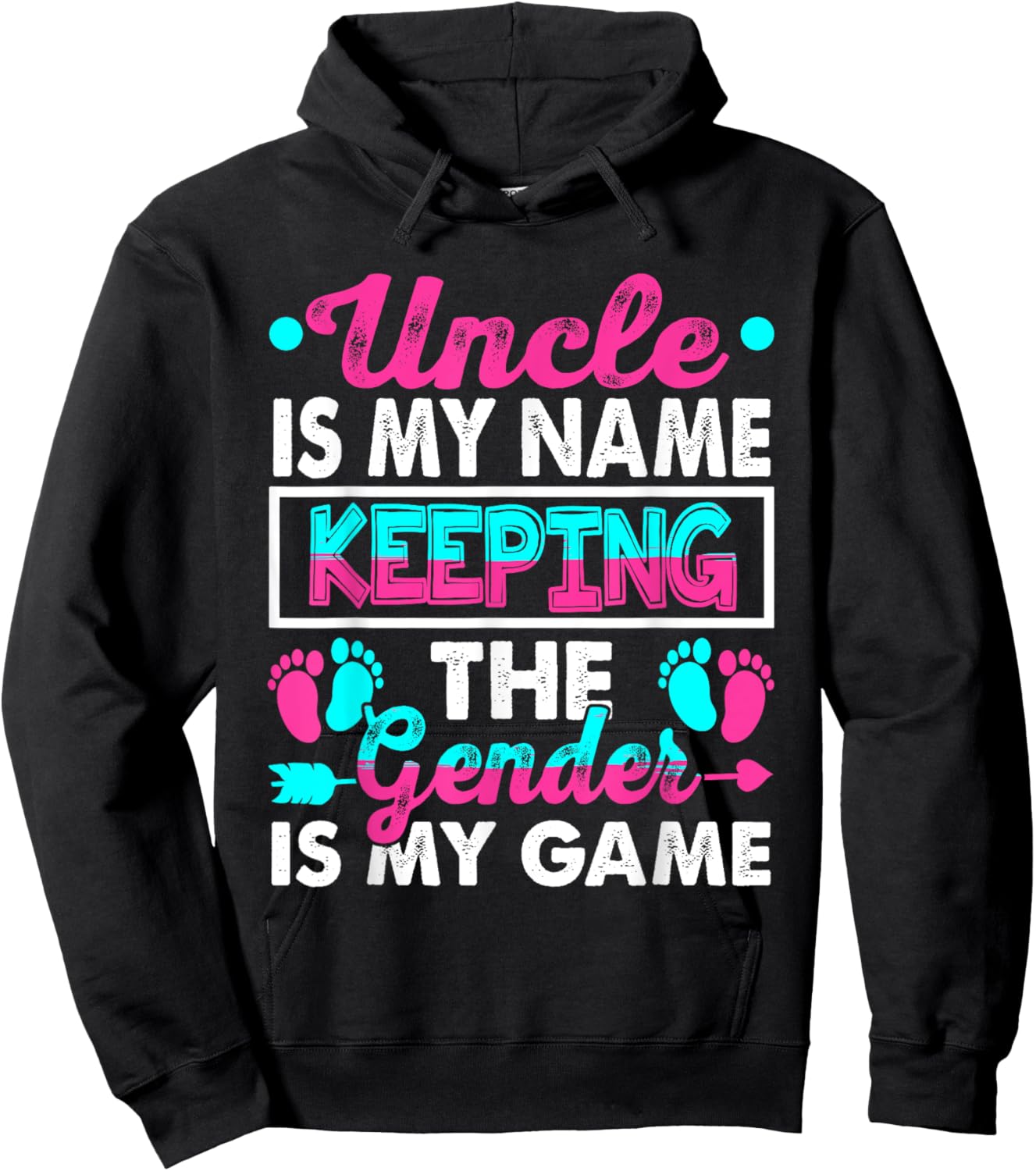 Uncle Is My Name Keeping Gender Is My Game Gender Reveal Hoodie - Hoodie | Black