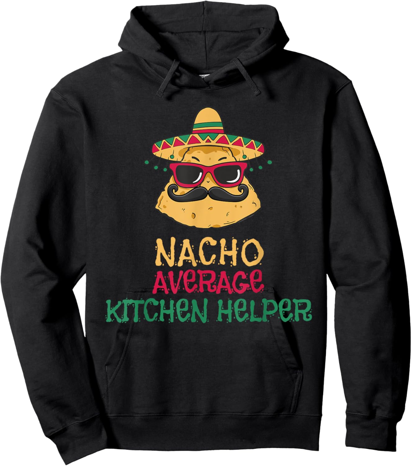 Nacho Average Kitchen Helper Cinco de Mayo Hoodie - Hoodie | Black