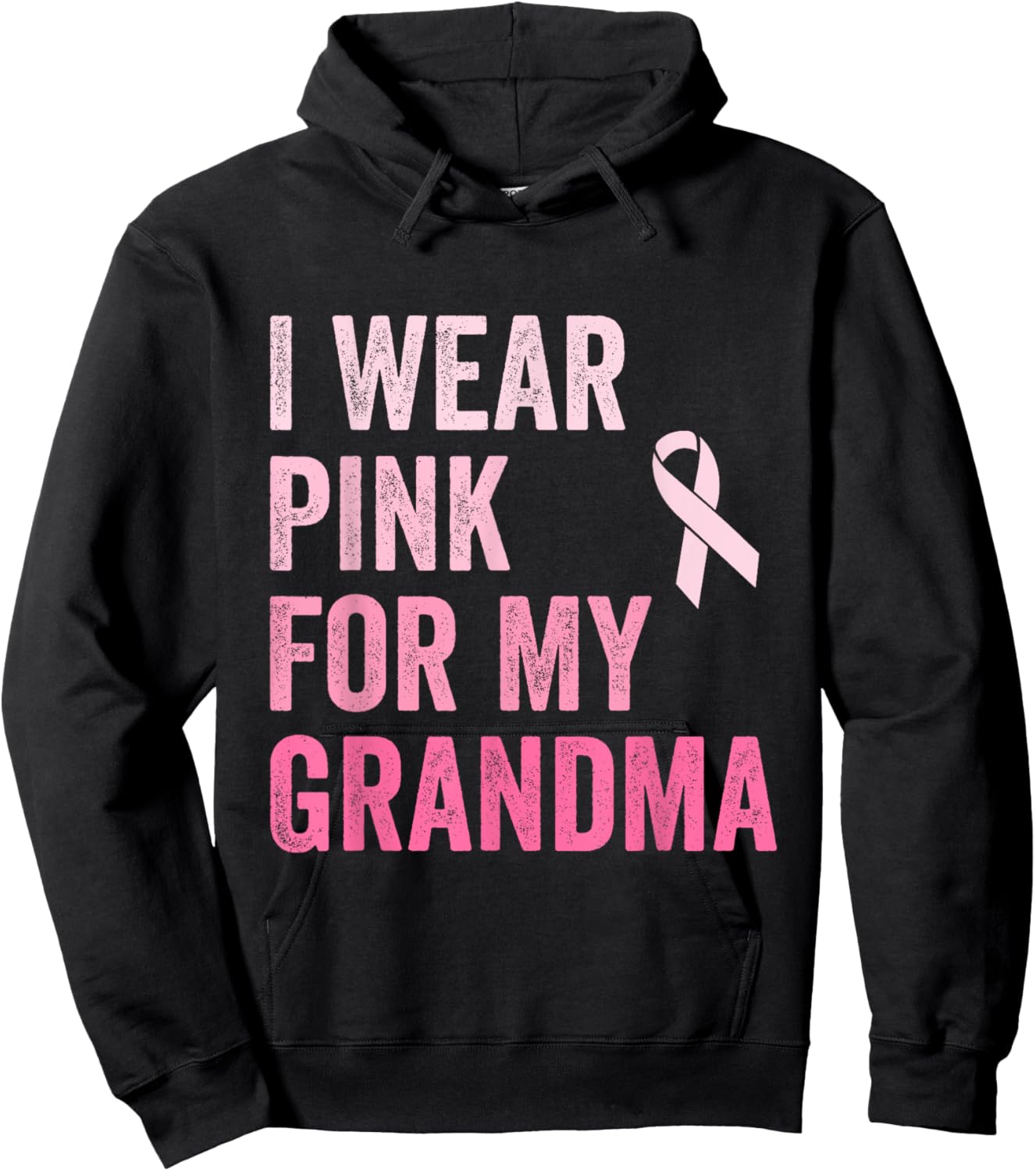 I Wear Pink For My Grandma Ribbon Breast Cancer Support Hoodie - Hoodie | Black