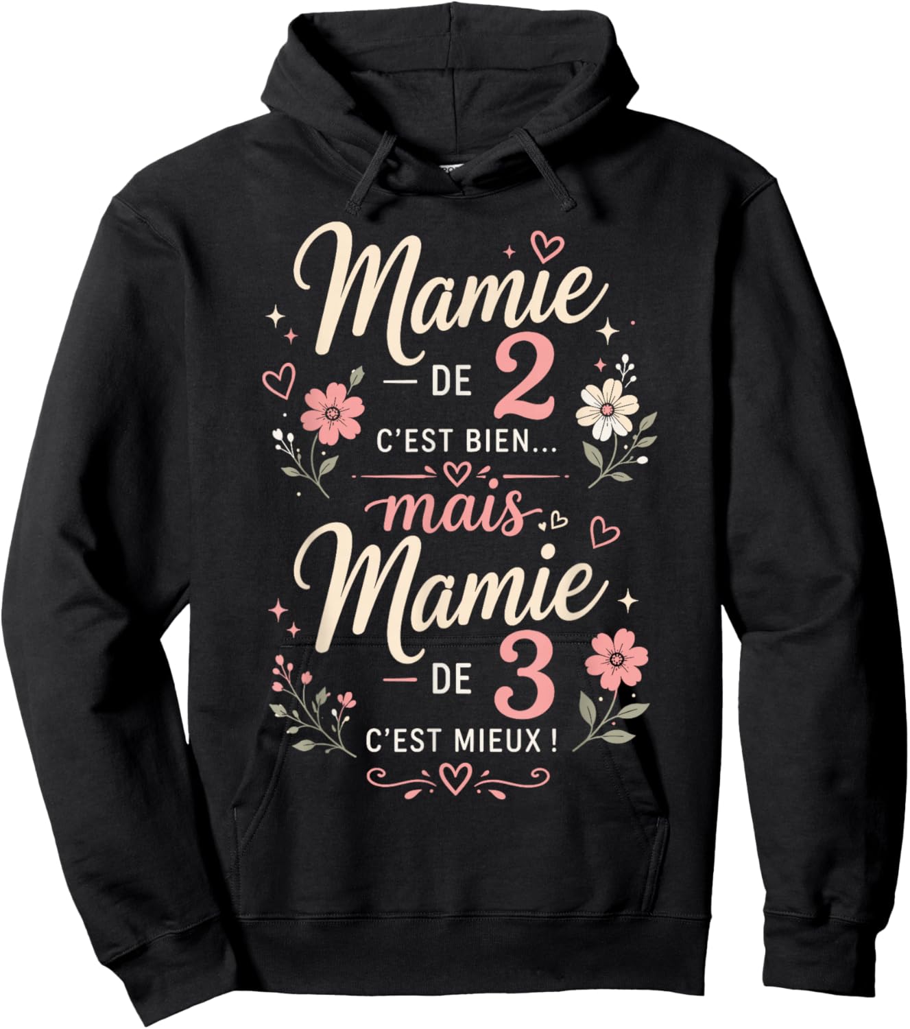 Mamie de 2 Bien Mamie de 3 C'est Mieux Annonce Grossesse Hoodie - Hoodie | Black