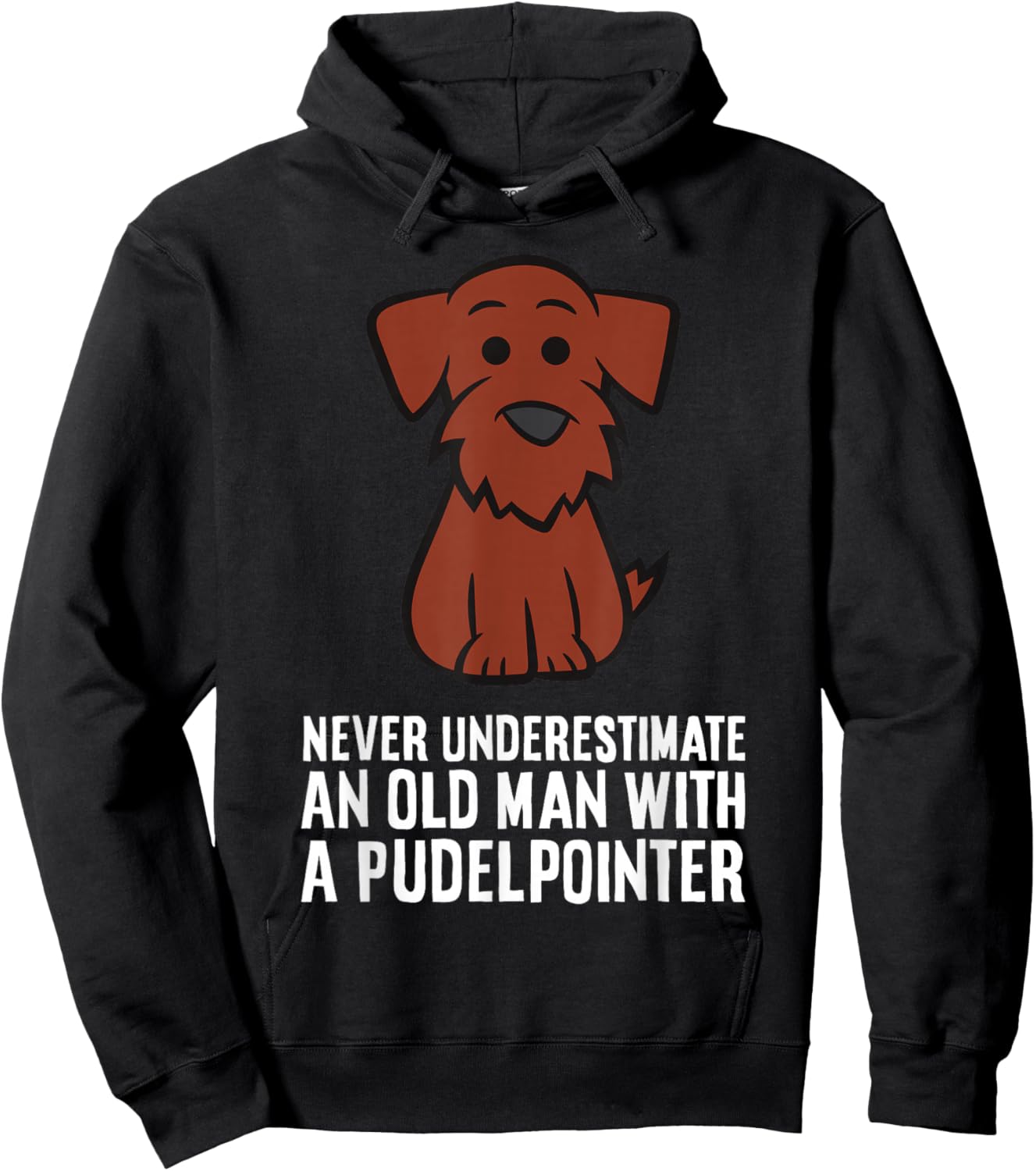 Never Underestimate An Old Man With A Pudelpointer Hoodie - Hoodie | Black