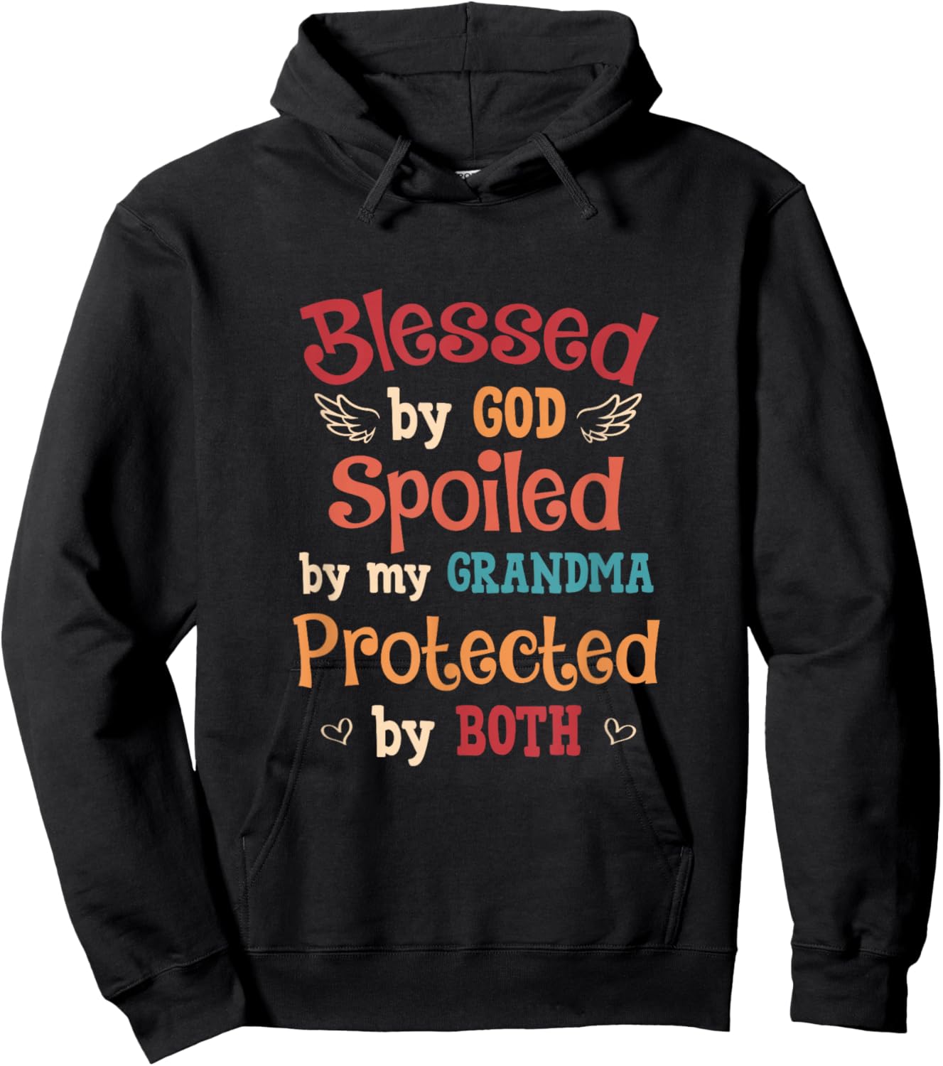 Blessed By God Spoiled By My Grandma Protected By Both Hoodie - Hoodie | Black