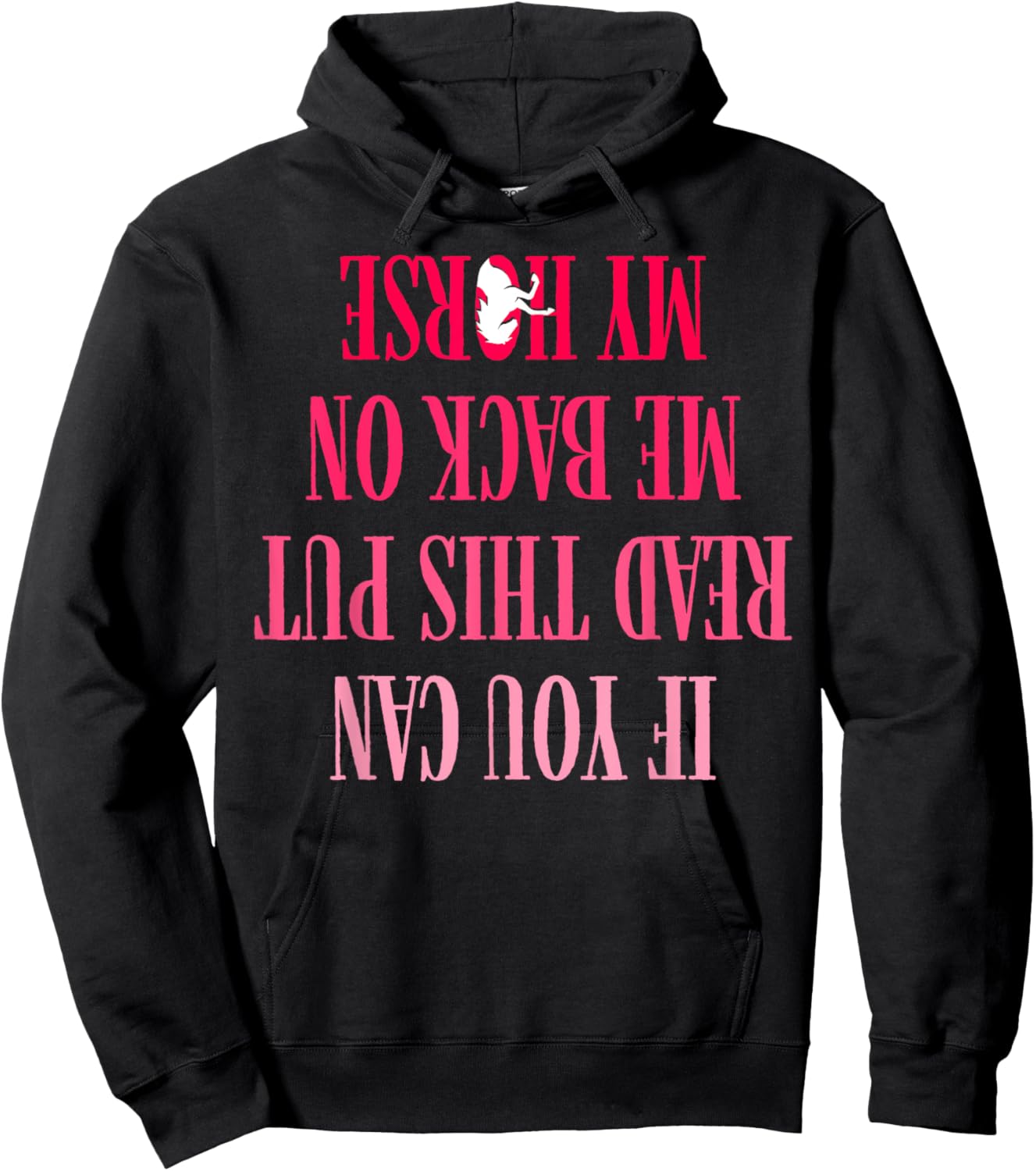 If You Can Read This Put Me Back On My Horse For Horse Rider Hoodie - Hoodie | Black