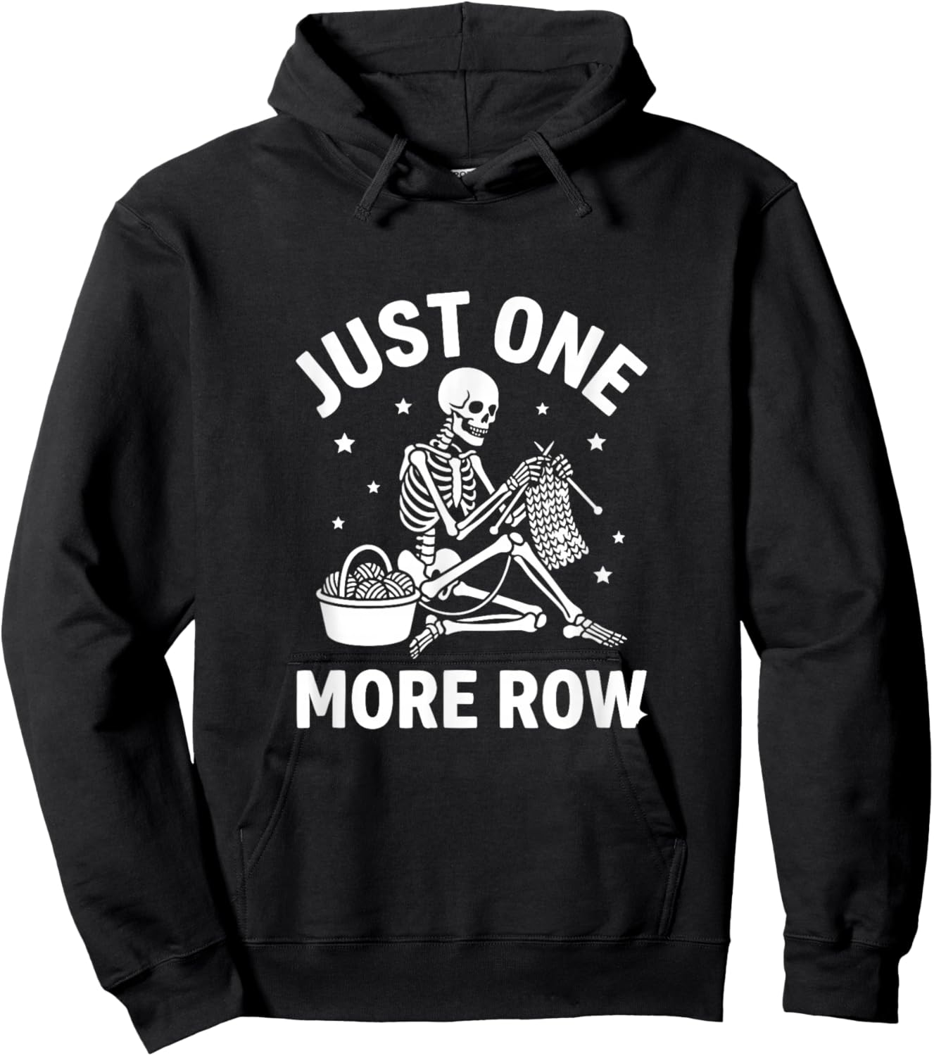 Just One More Row Skeleton Crochet - Funny Yarn Lover Craft Hoodie - Hoodie | Black