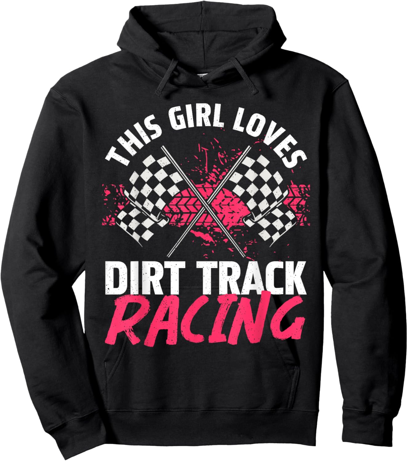 Funny Dirt Track Racing Art For Girls Women Race Car Driver Hoodie - Hoodie | Black