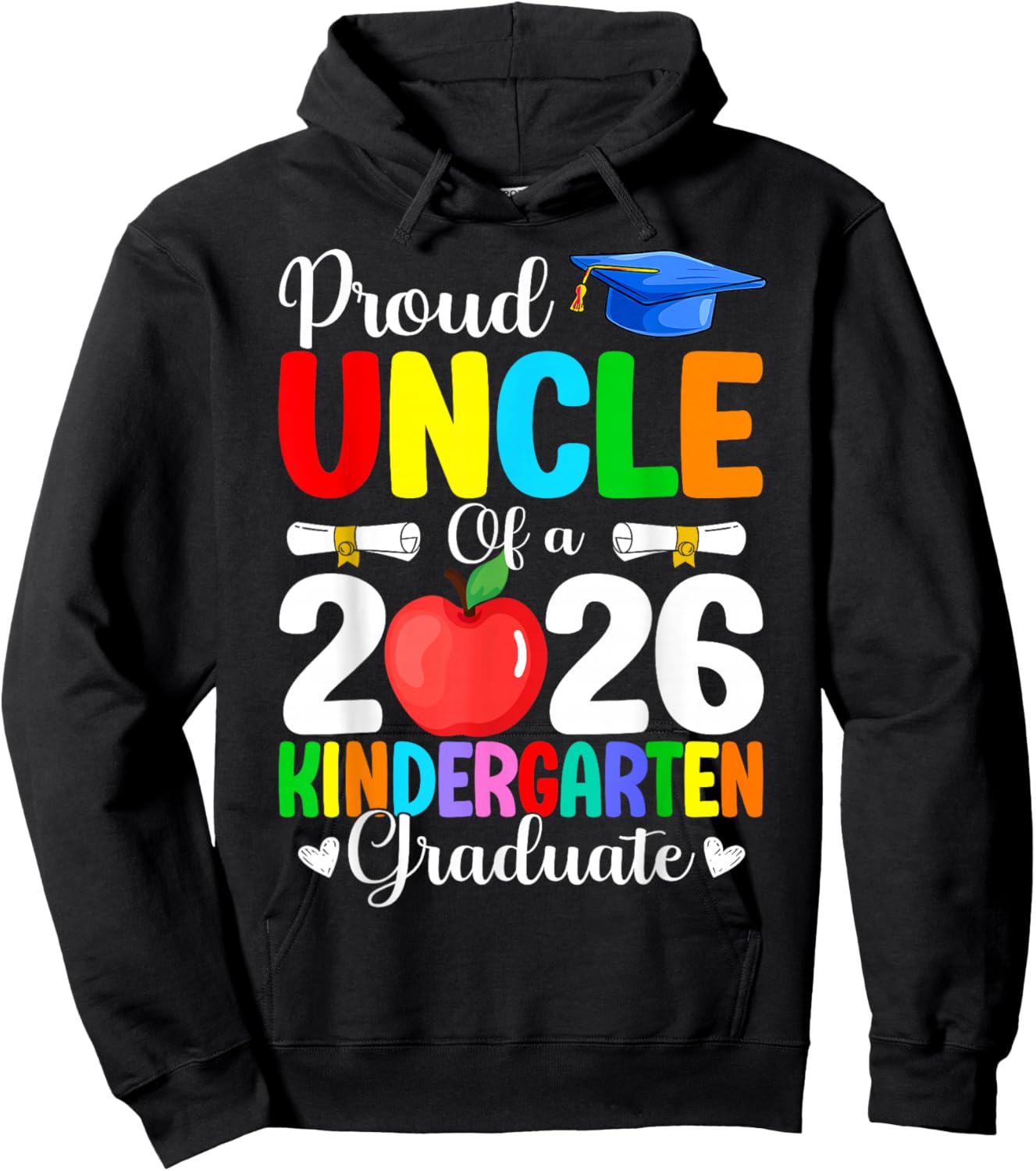 Proud Uncle Class of 2026 Kindergarten Graduate Graduation Hoodie - Hoodie | Black