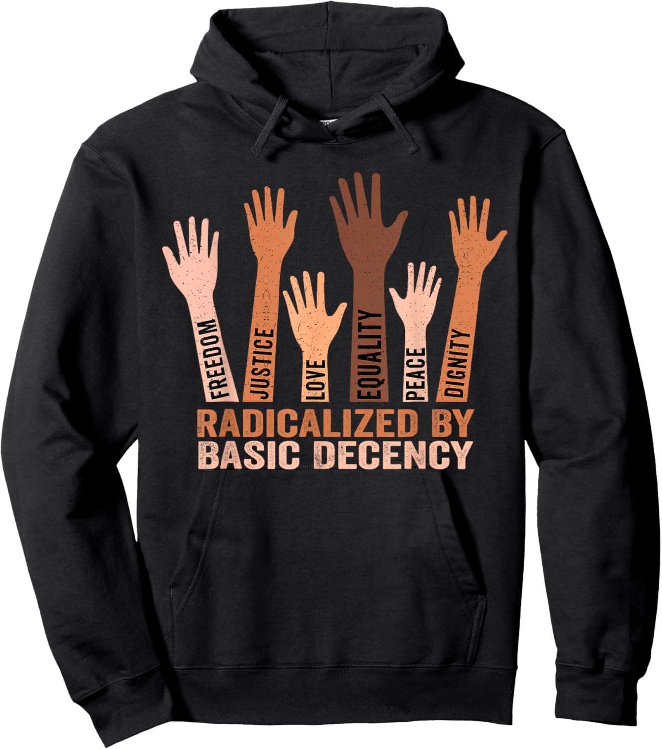 Radicalized by Basic Decency Funny Equality Awareness Hoodie - Hoodie | Black